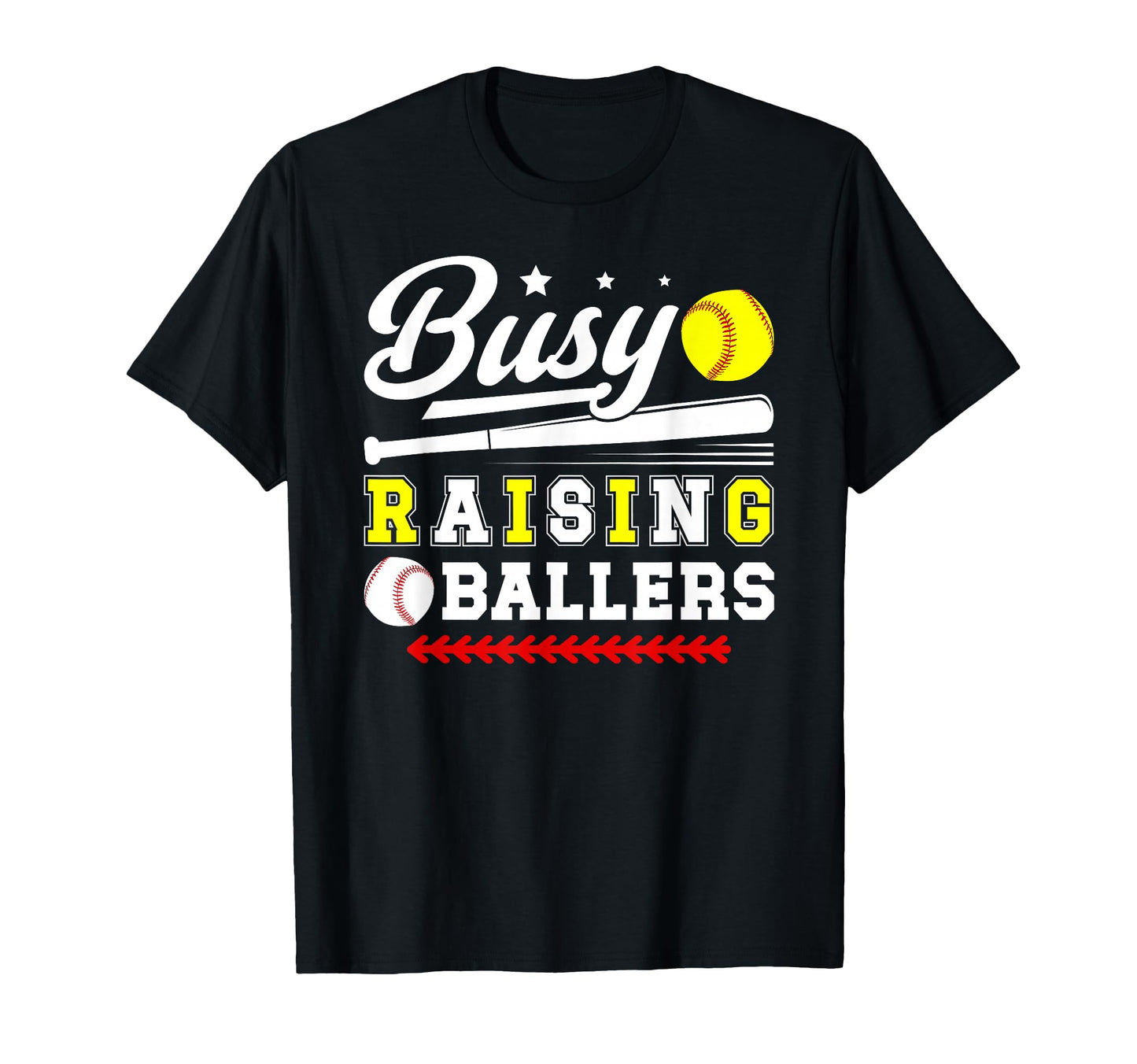 Busy Raising Ballers Softball Baseball Dad T-Shirt - Graphic Print Unisex - T-Shirt, Sweatshirt, Hoodie