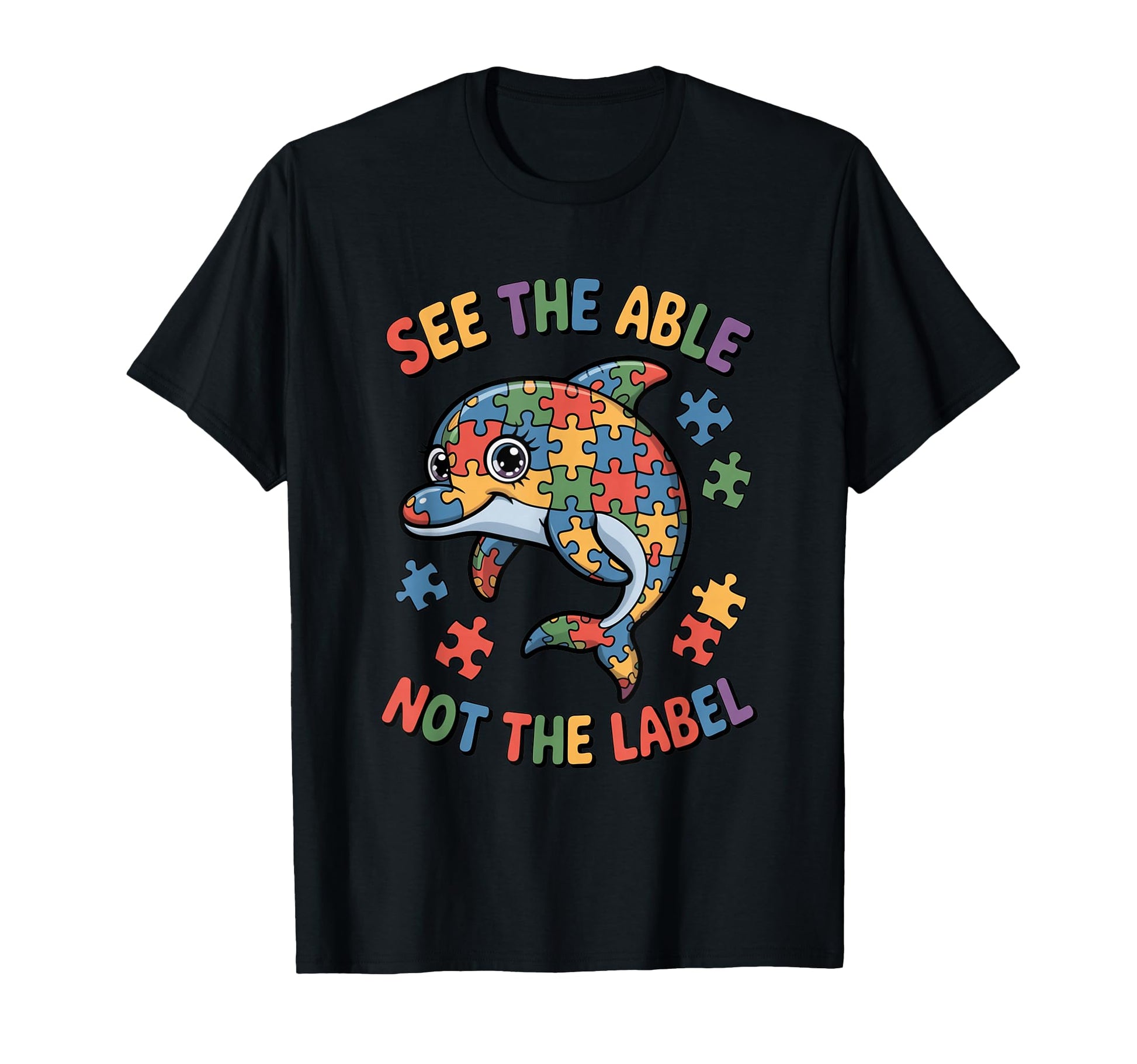See Able Not Label Puzzle Dolphin Autism T-Shirt - Custom Art Print Unisex - T-Shirt, Sweatshirt, Hoodie