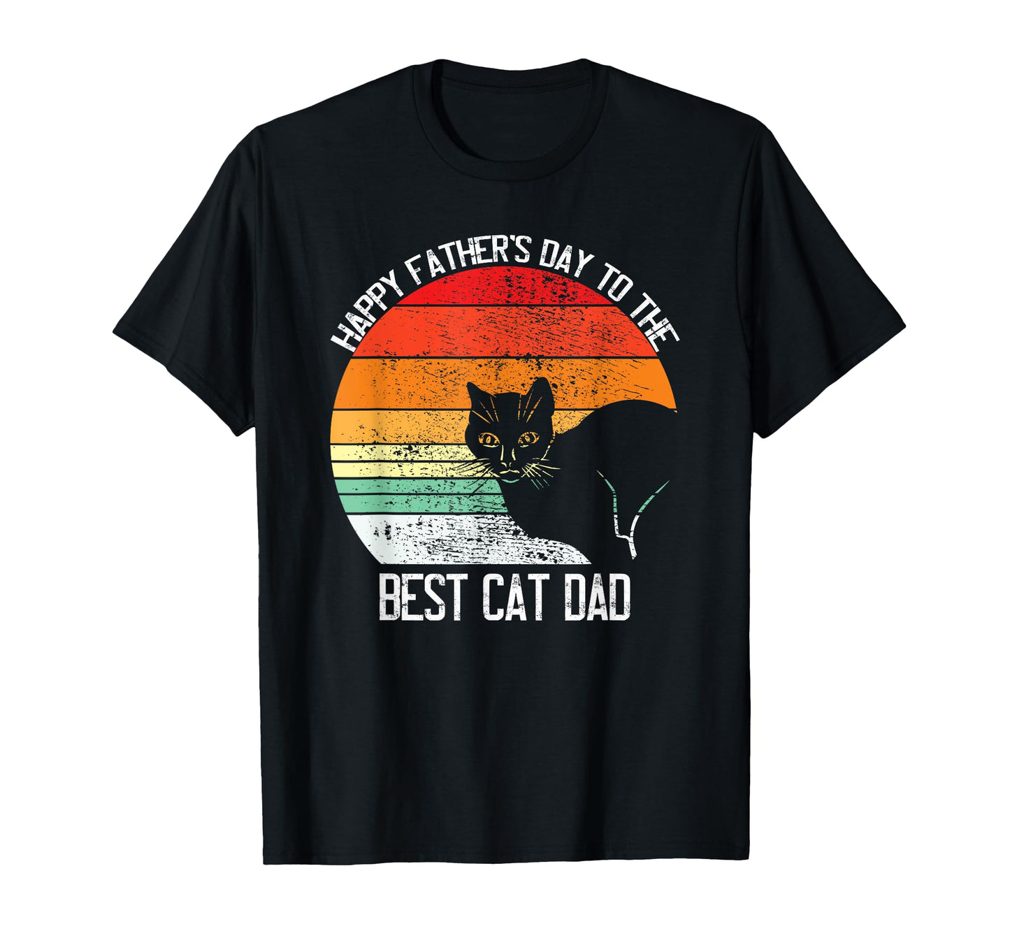 Happy Fathers Day To Best Cat Dad T-Shirt - Streetwear Style for Adults - T-Shirt, Sweatshirt, Hoodie
