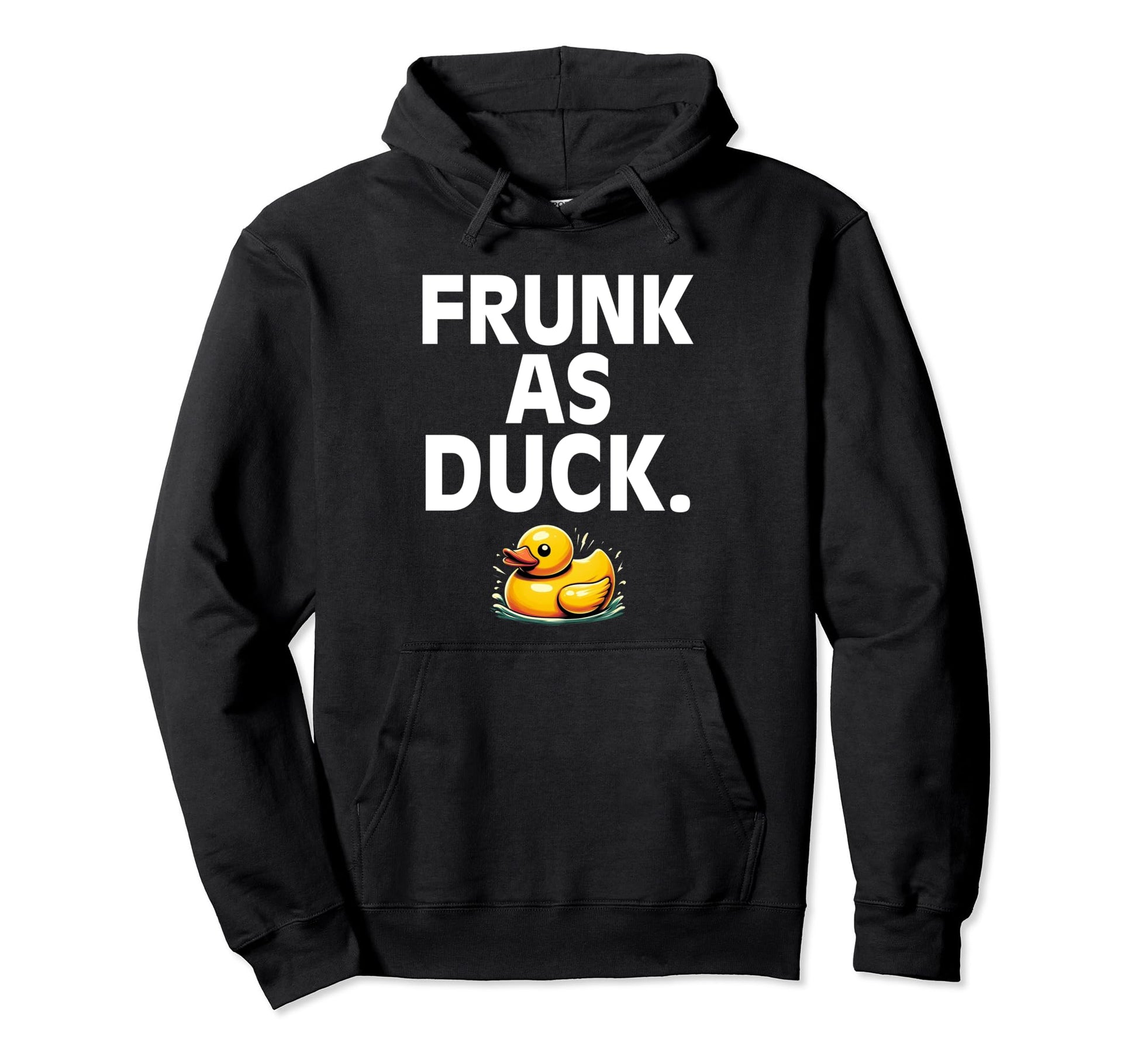 Frunk As Duck Rubber Ducks Lovers Hoodie - Custom Art Print Unisex - T-Shirt, Sweatshirt, Hoodie