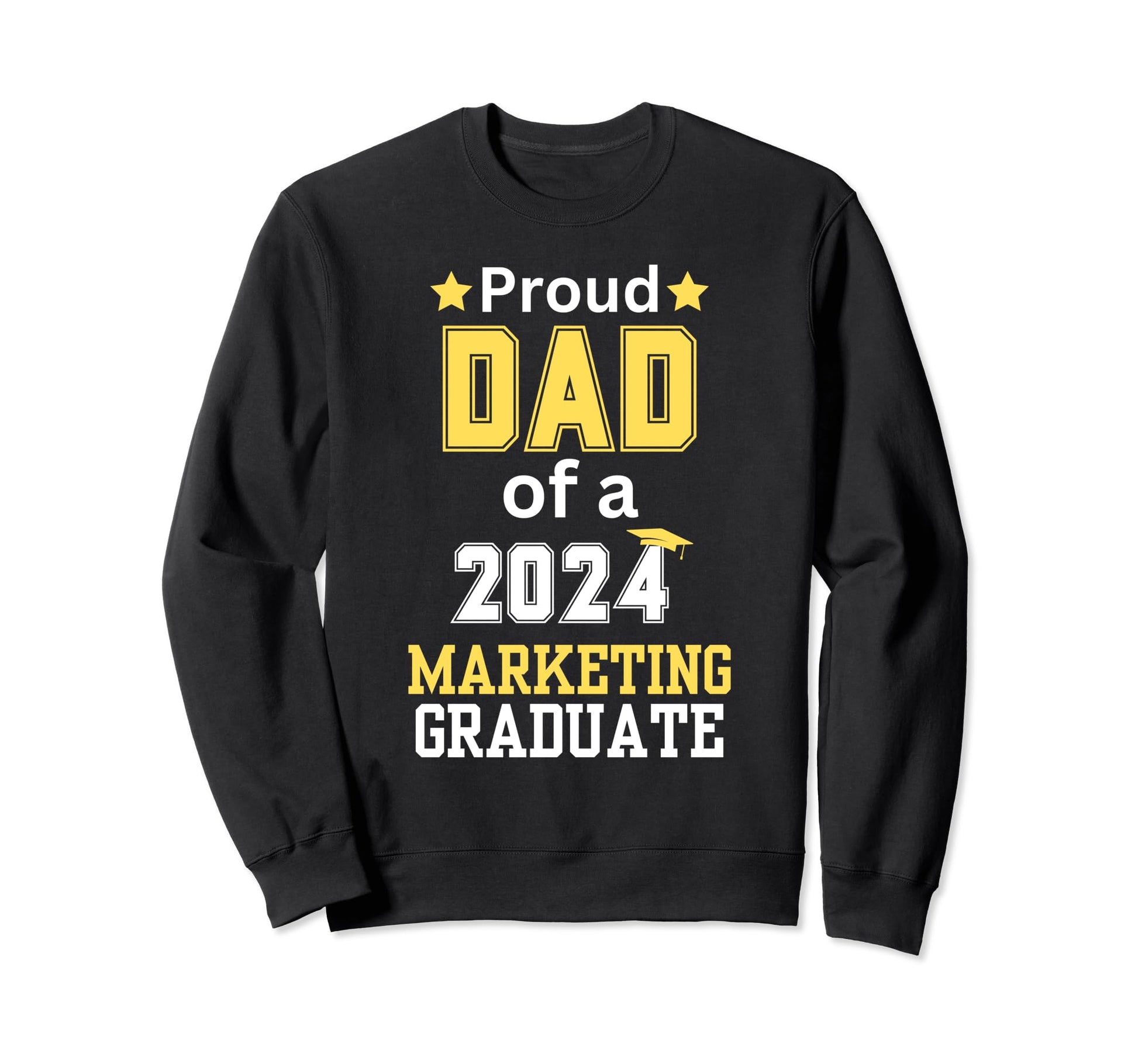 Proud Dad Class 2024 Marketing Graduate Sweatshirt - Graphic Print Unisex - T-Shirt, Sweatshirt, Hoodie