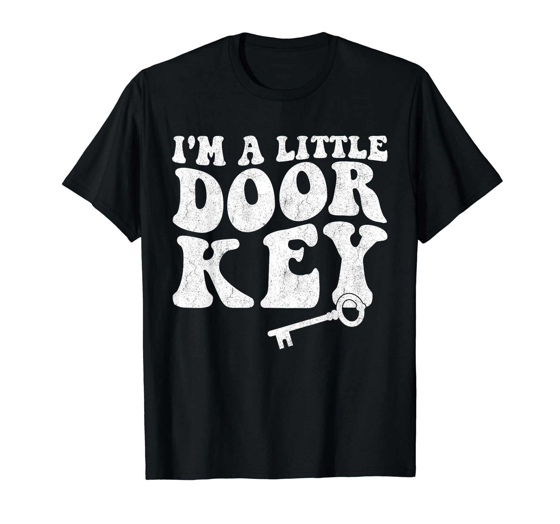 Funny Pun Jokes Im Little Door Key Mom T-Shirt - Novelty Apparel Unisex - T-Shirt, Sweatshirt, Hoodie