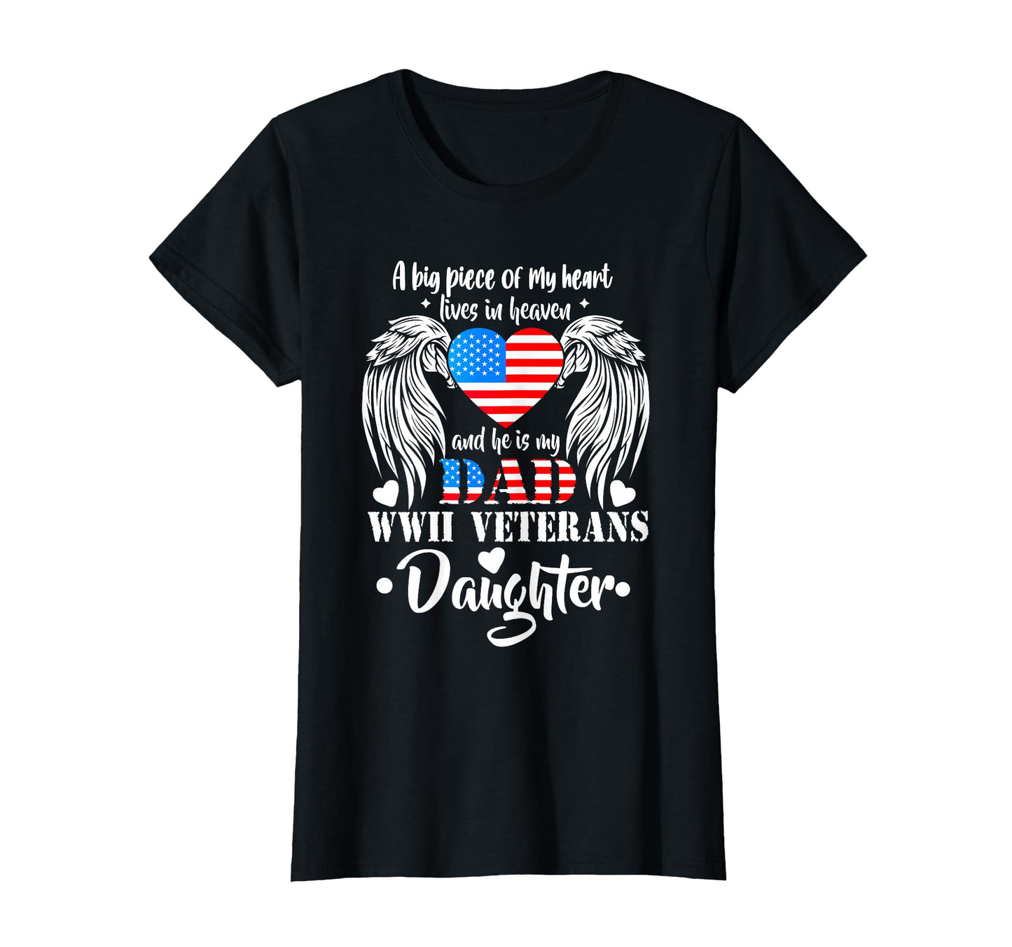 Wwii Veterans Daughter Gift Dad T-Shirt - Unique Graphic for Adults - T-Shirt, Sweatshirt, Hoodie