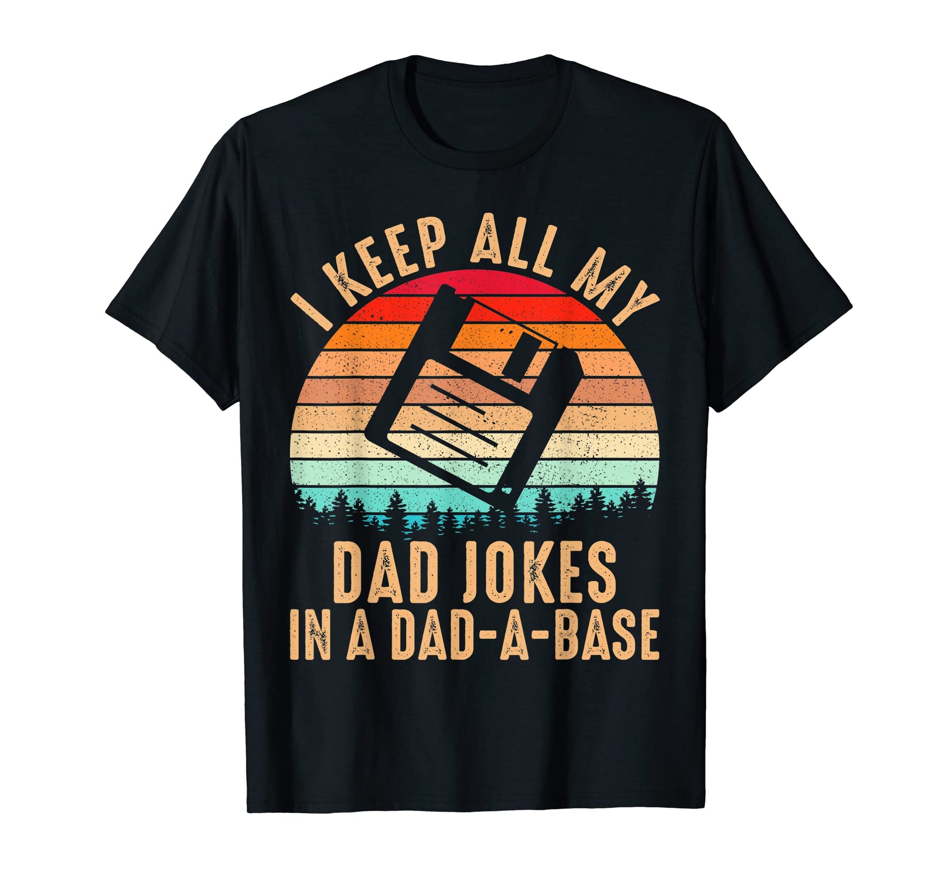 Mens I Keep All My Dad Jokes Dad Base T-Shirt - Custom Art Print Unisex - T-Shirt, Sweatshirt, Hoodie