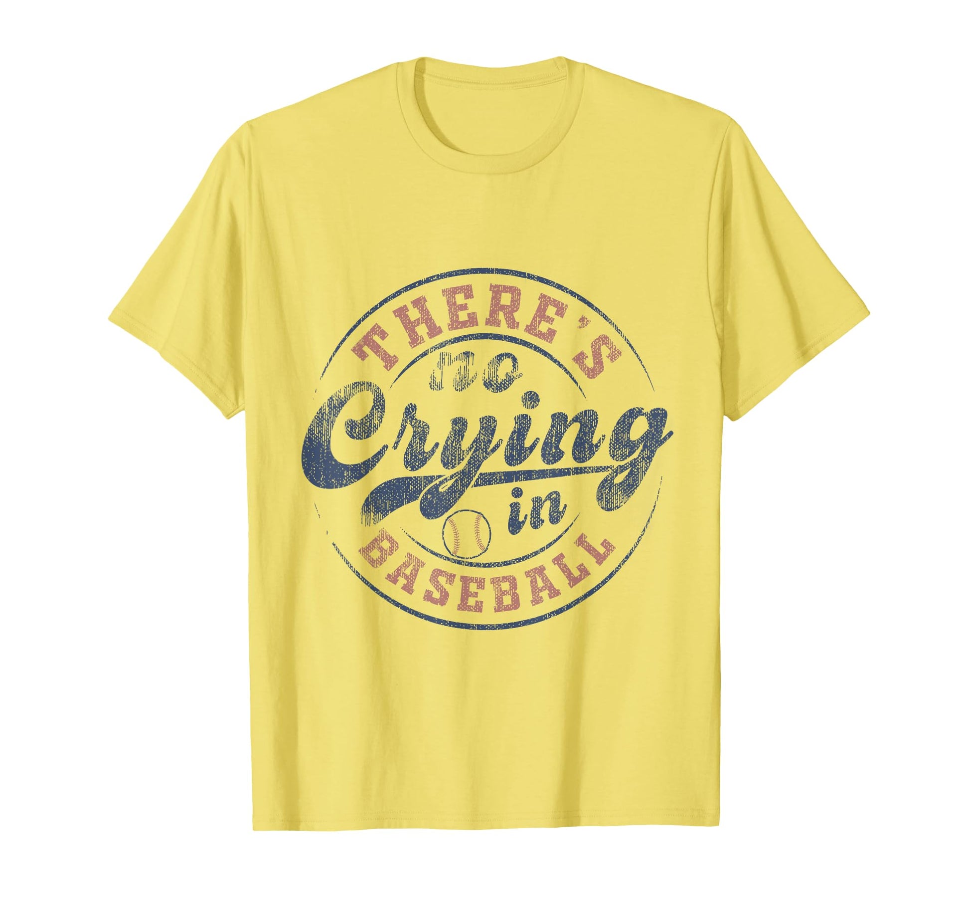 There Is No Crying Baseball Game Day T-Shirt - Unique Graphic Men Women - T-Shirt, Sweatshirt, Hoodie