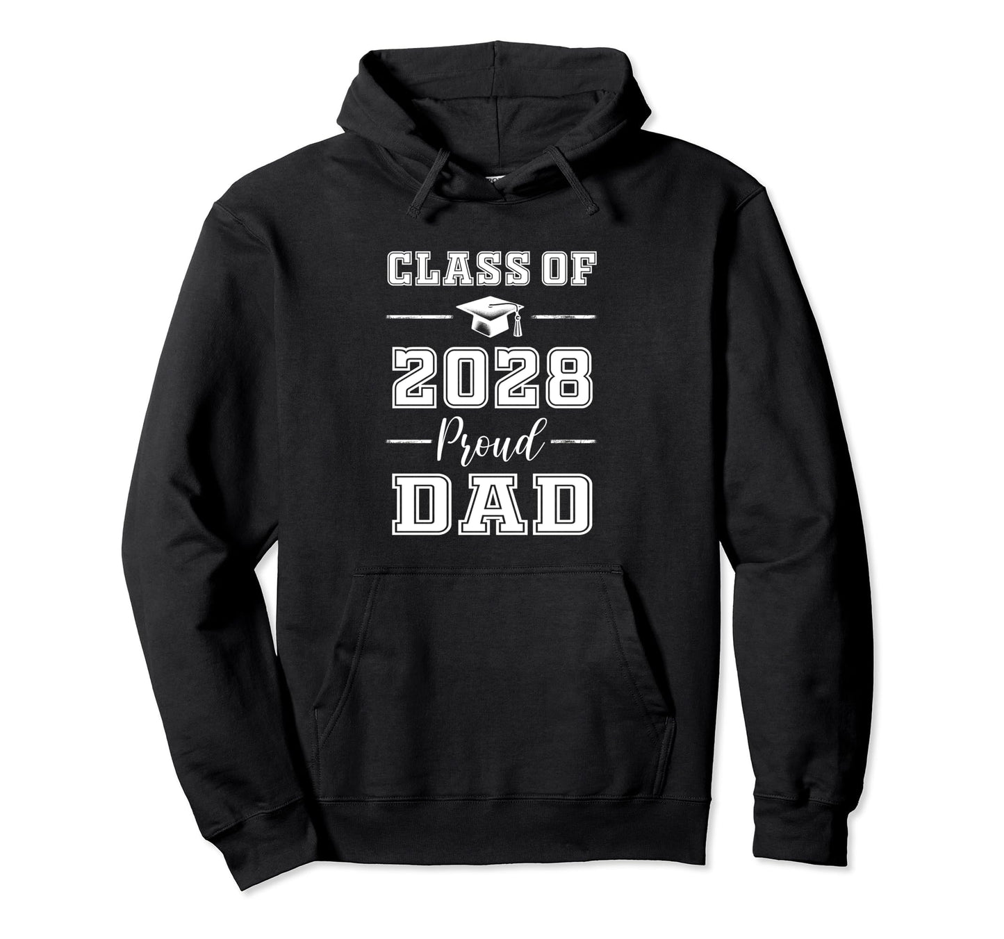 Senior Dad 2028 Proud Dad Class 2028 Hoodie - Novelty Apparel for Adults - T-Shirt, Sweatshirt, Hoodie