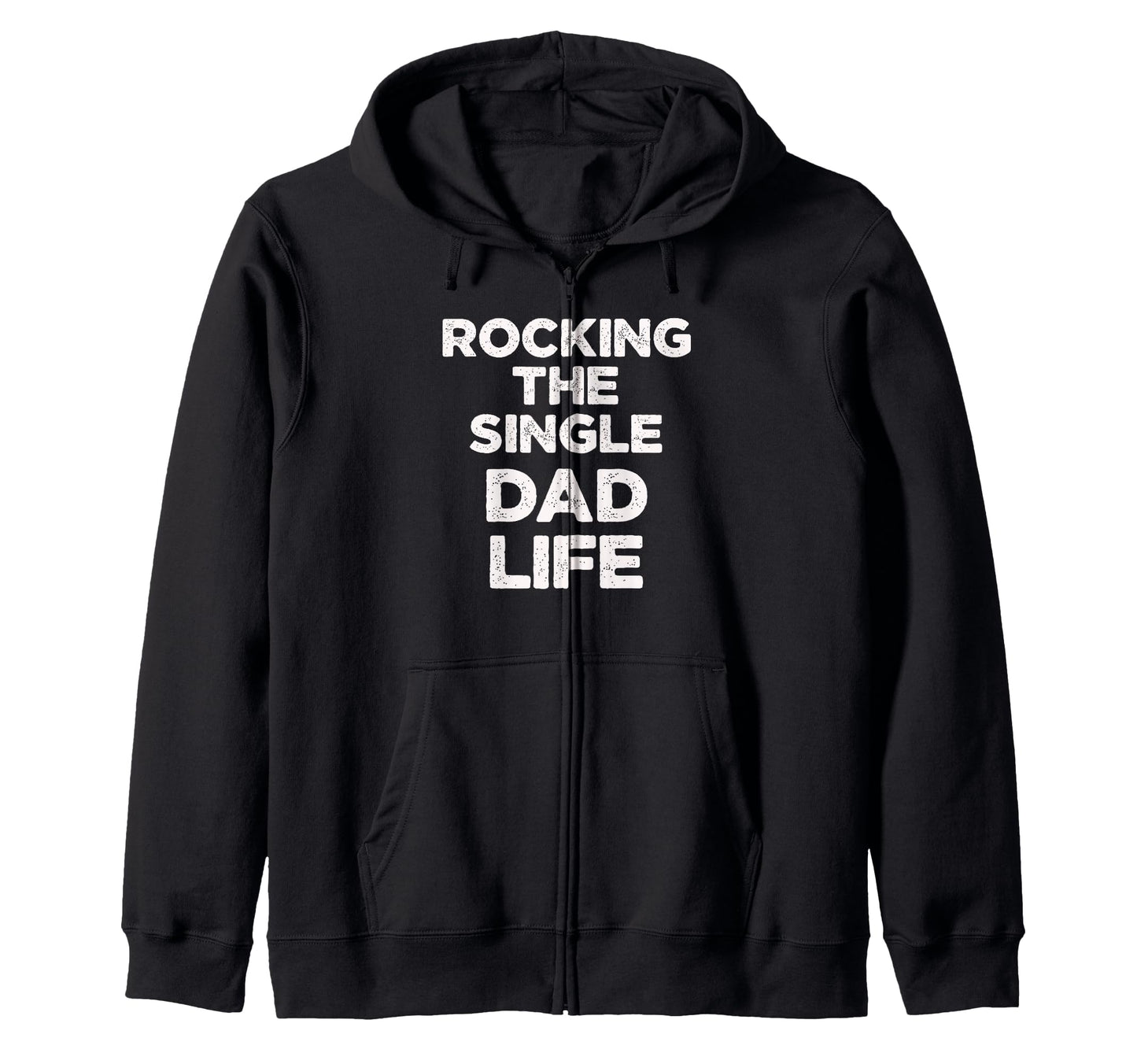 Dad Life Parent Proud Funny Father Single Hoodie - Graphic Print Men Women - T-Shirt, Sweatshirt, Hoodie