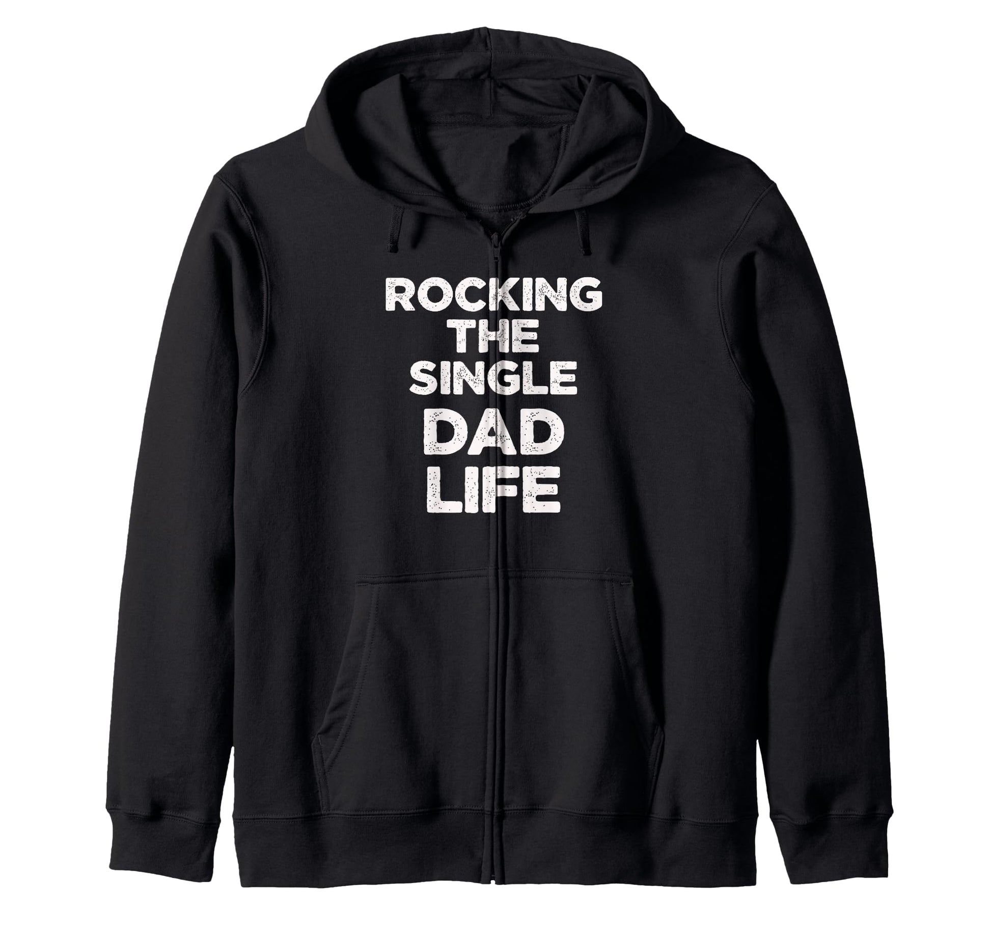 Dad Life Parent Proud Funny Father Single Hoodie - Graphic Print Men Women - T-Shirt, Sweatshirt, Hoodie