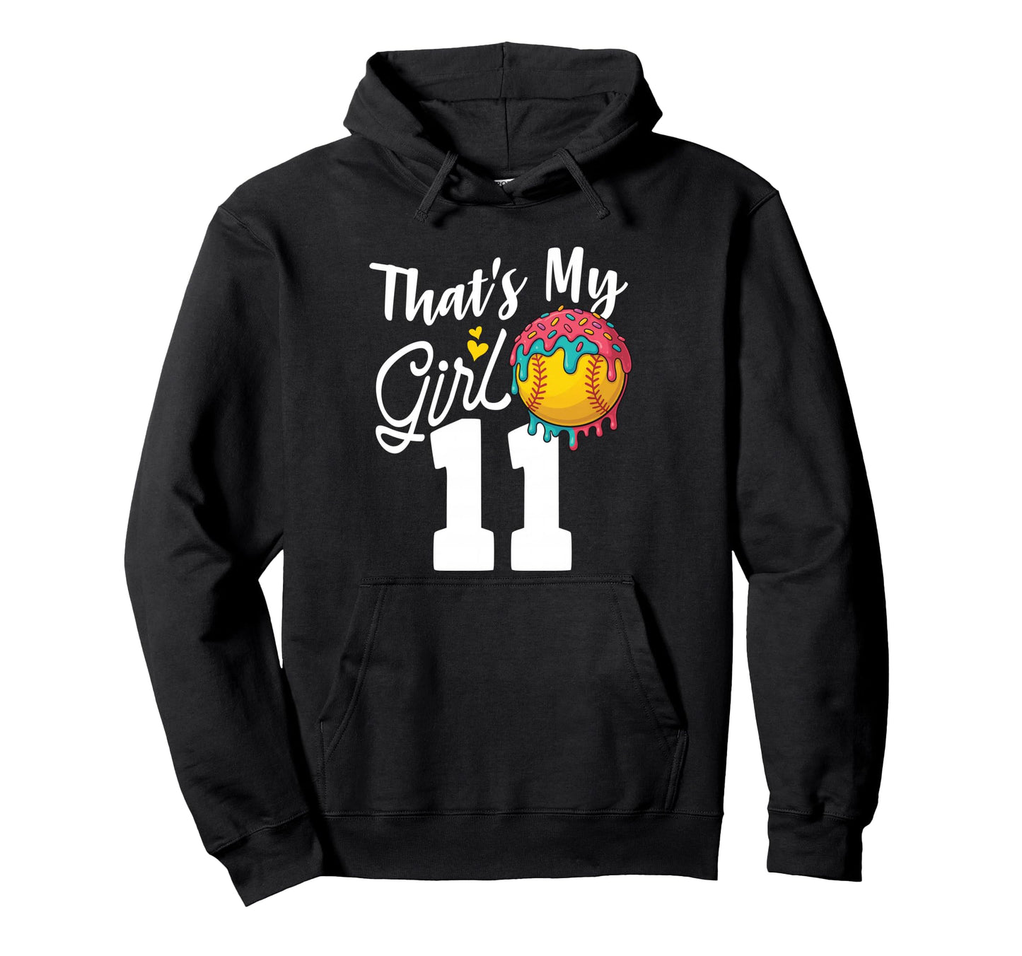 Thats My Softball 11 Number Mom Dad Hoodie - Fun Novelty Design for Adults - T-Shirt, Sweatshirt, Hoodie
