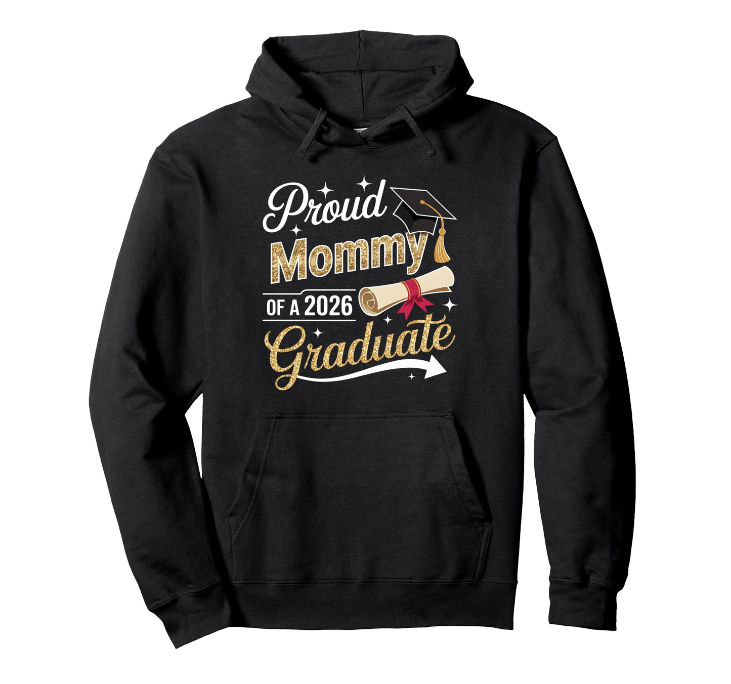 Proud Mommy Senior 2026 Graduate Family Hoodie - Trendy Graphic Men Women - T-Shirt, Sweatshirt, Hoodie