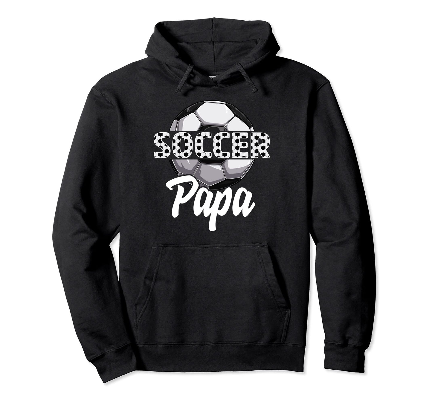 Soccer Papa Team Player Sport Hoodie - Fun Novelty Design for Adults - T-Shirt, Sweatshirt, Hoodie