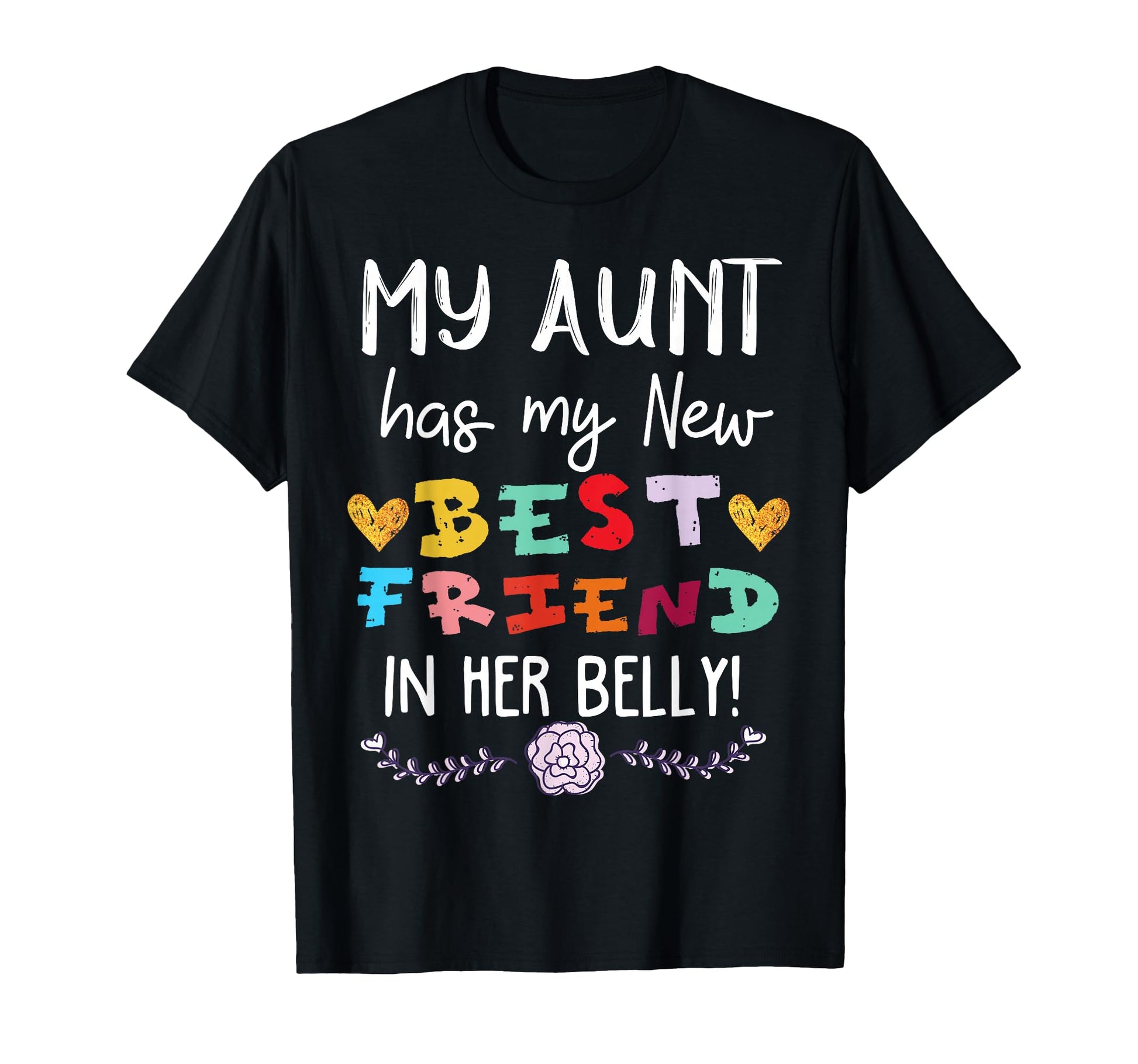 My Aunt Has My New Best Friend Her T-Shirt - Unique Graphic for Adults - T-Shirt, Sweatshirt, Hoodie