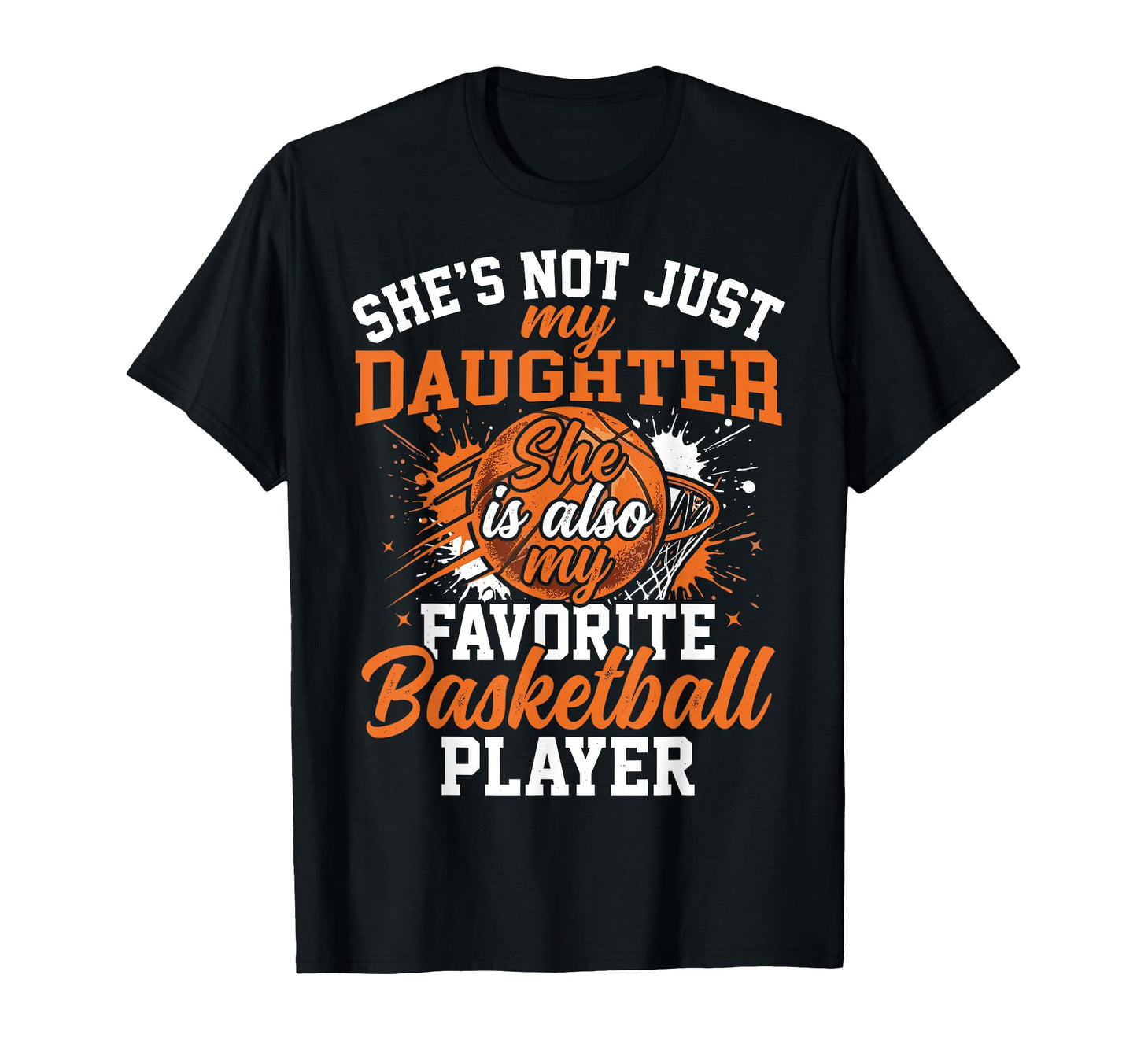 Basketball Daughter Favorite Player T-Shirt - Custom Art Print for Adults - T-Shirt, Sweatshirt, Hoodie