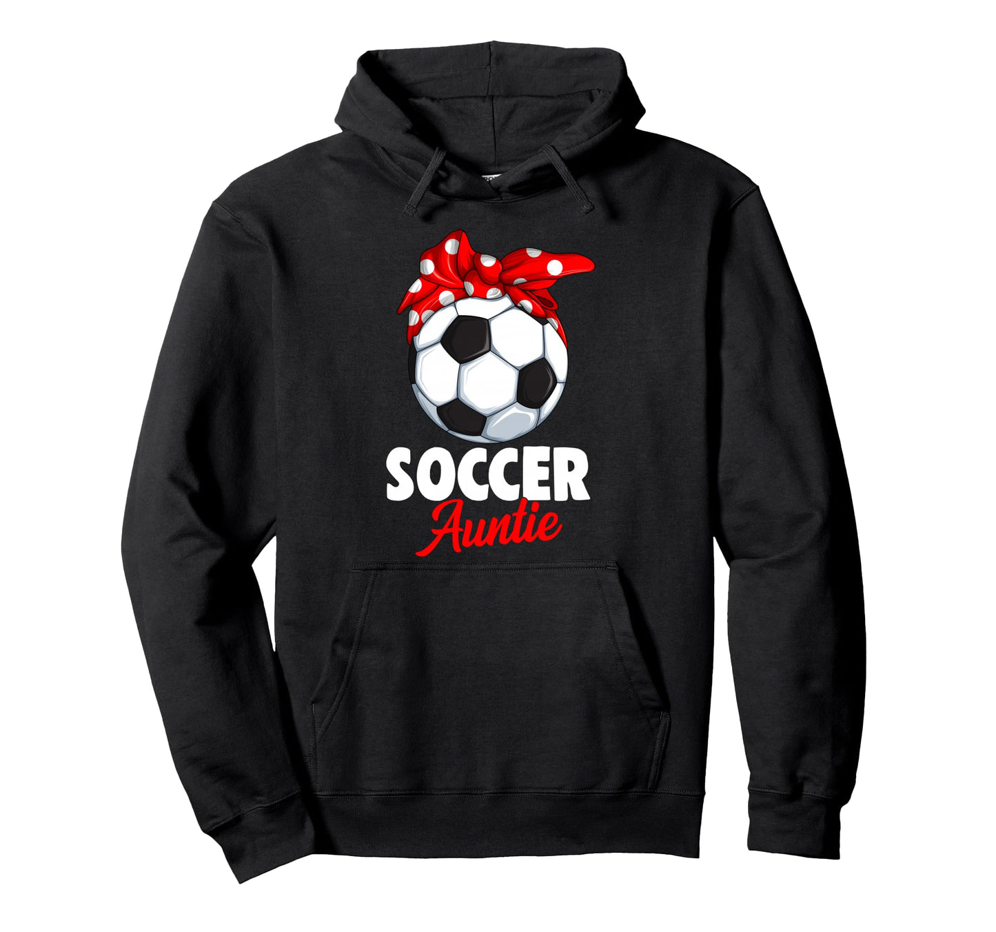 Soccer Auntie Aunt Hoodie - Aesthetic Graphic for Adults - T-Shirt, Sweatshirt, Hoodie