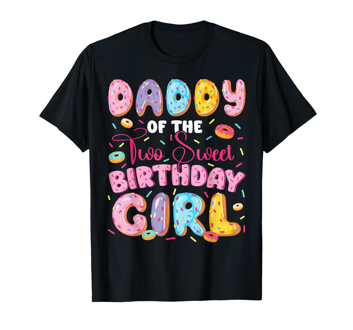Daddy Two Sweet 2Nd Birthday Donut T-Shirt - Custom Art Print Men Women - T-Shirt, Sweatshirt, Hoodie