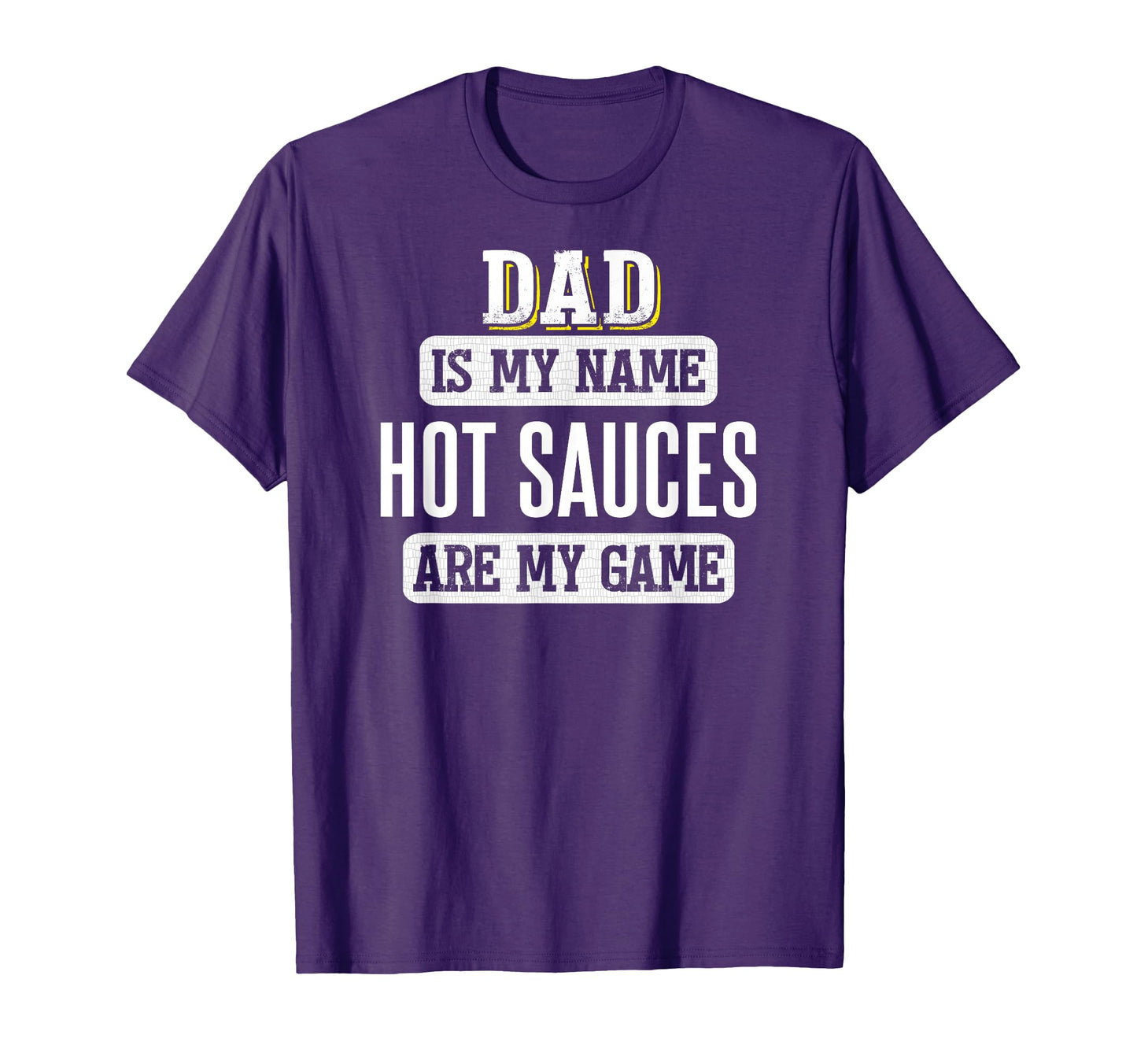 Funny Hot Sauces Gift Dad Fathers Day T-Shirt - Graphic Print for Adults - T-Shirt, Sweatshirt, Hoodie