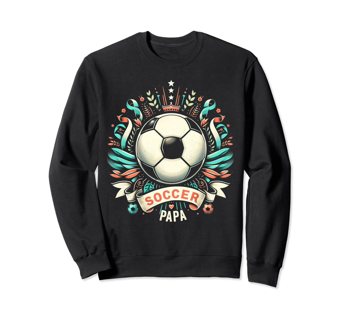 Soccer Papa Family Matching Dad Sweatshirt - Graphic Print Men Women - T-Shirt, Sweatshirt, Hoodie