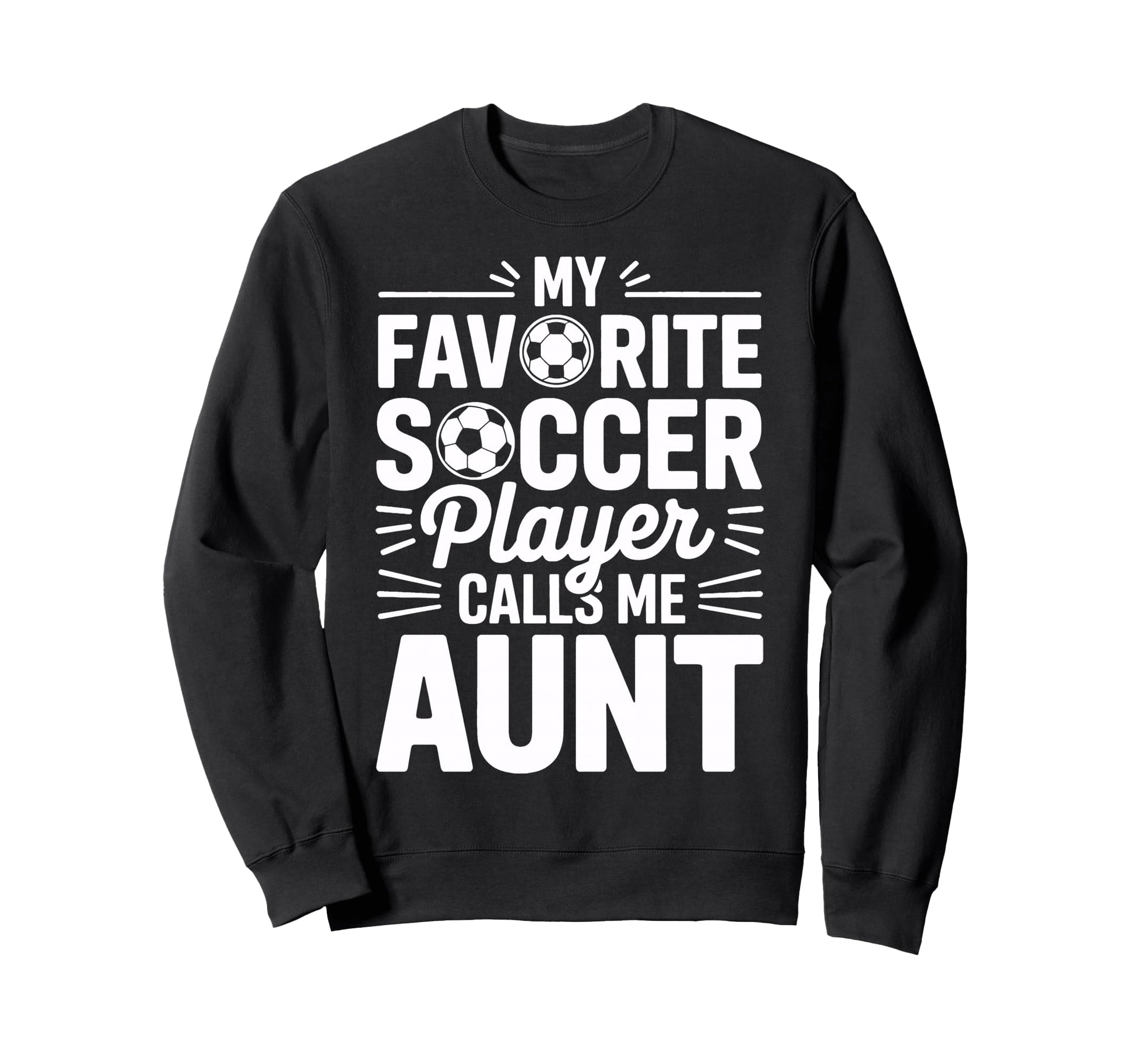 My Favorite Soccer Player Calls Me Sweatshirt - Streetwear Style Men Women - T-Shirt, Sweatshirt, Hoodie