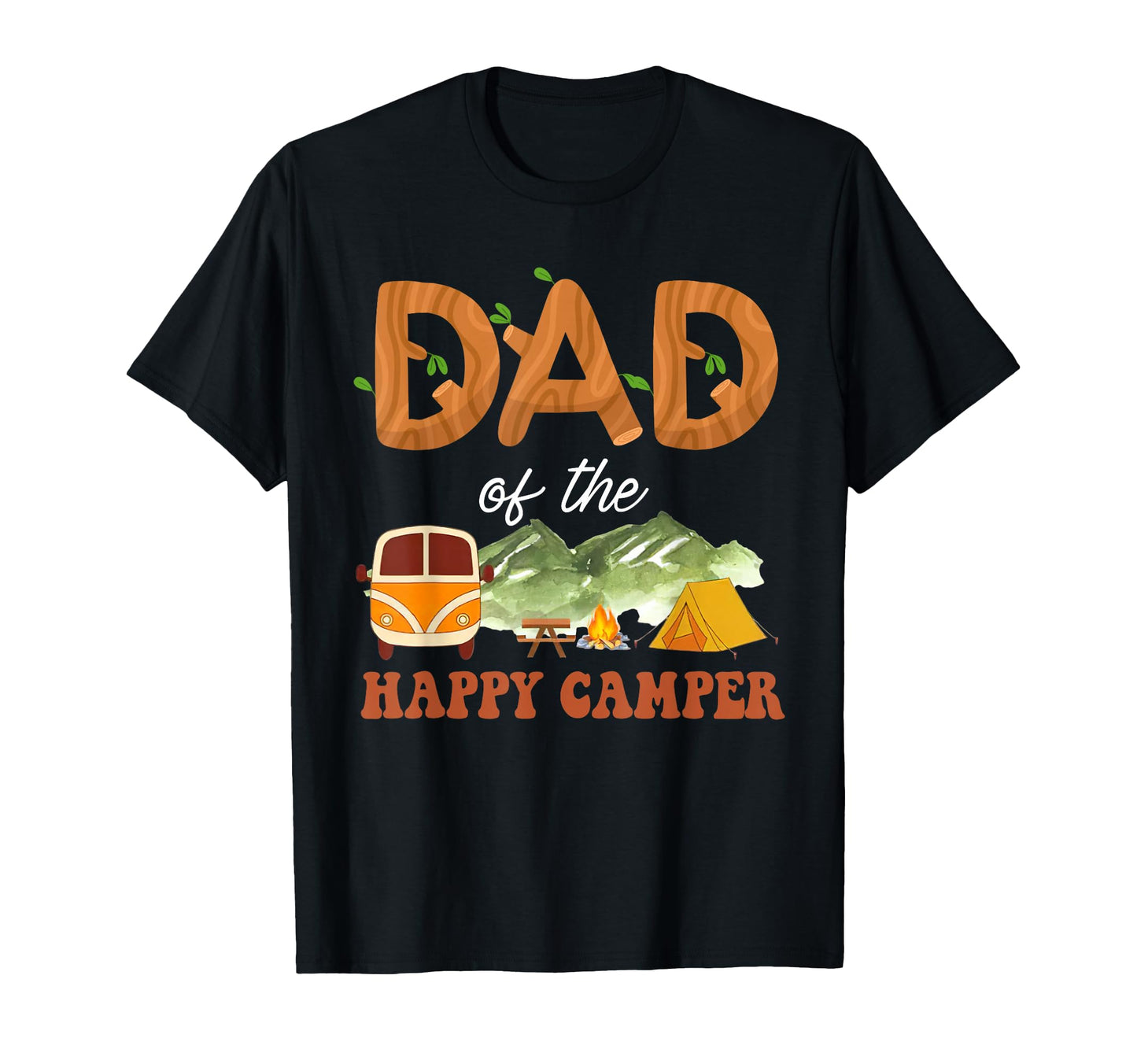 Mens Dad Happy Camper Funny Camping T-Shirt - Streetwear Style Unisex - T-Shirt, Sweatshirt, Hoodie