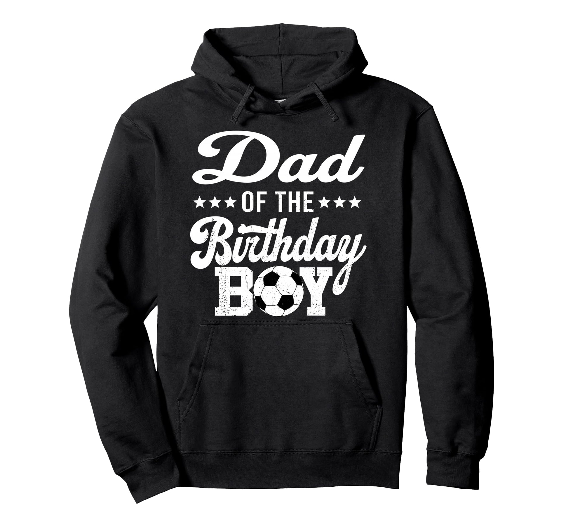Dad Birthday Soccer 1St Bday Hoodie - Fun Novelty Design Men Women - T-Shirt, Sweatshirt, Hoodie