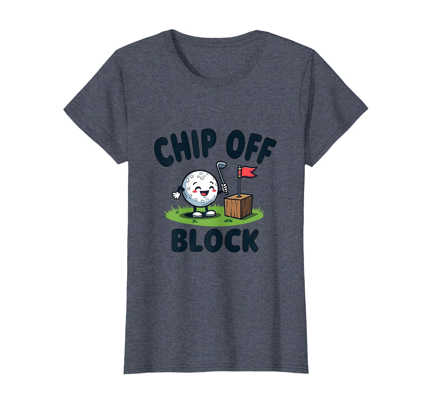 Chip Off Block Funny Golf Dad T-Shirt - Novelty Apparel Unisex - T-Shirt, Sweatshirt, Hoodie