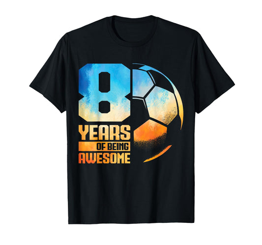 8Th Birthday Soccer Player Football 8 T-Shirt - Trendy Graphic Unisex - T-Shirt, Sweatshirt, Hoodie