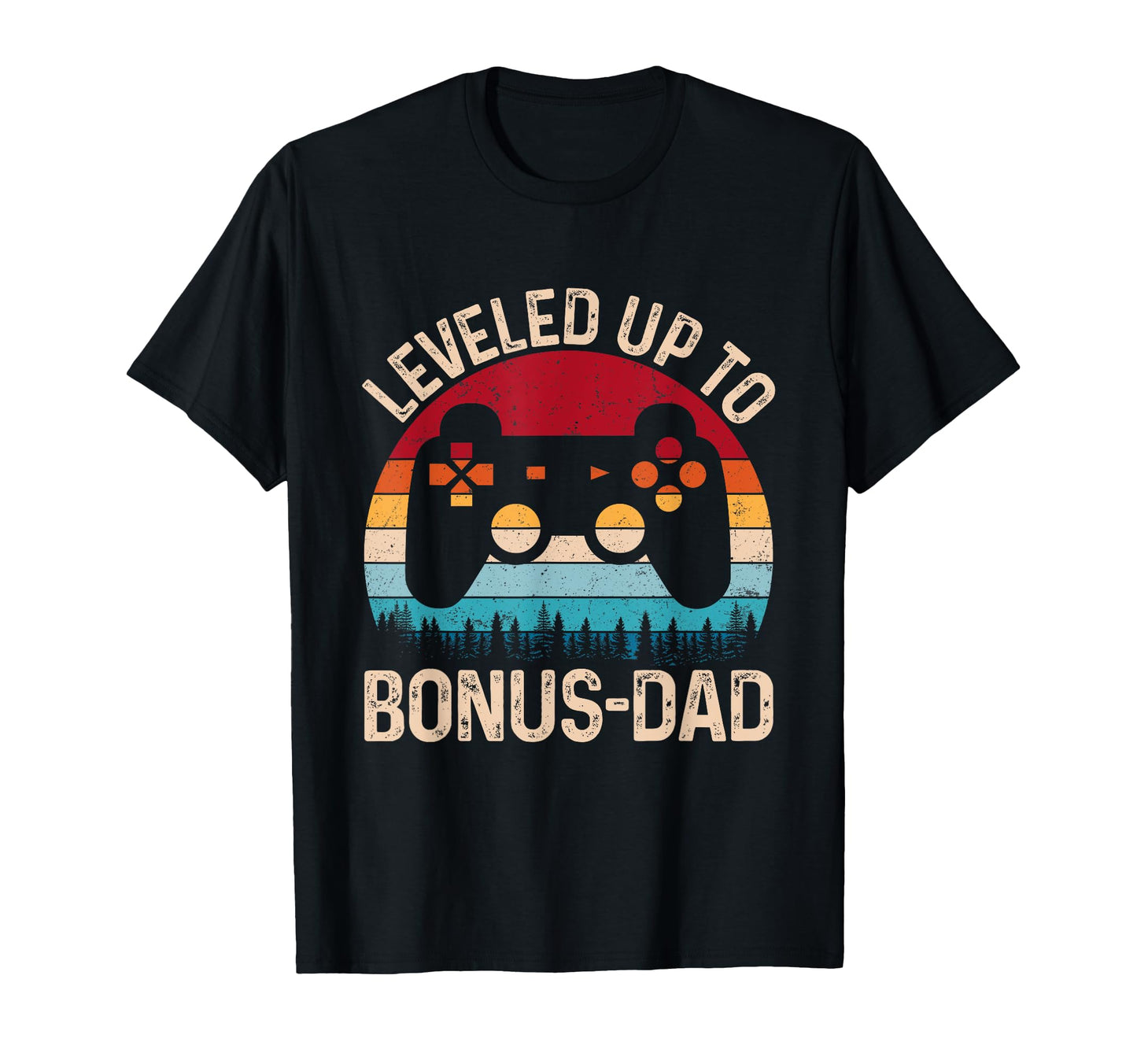 Leveled Up To Bonus Dad Video Game T-Shirt - Unique Graphic Men Women - T-Shirt, Sweatshirt, Hoodie