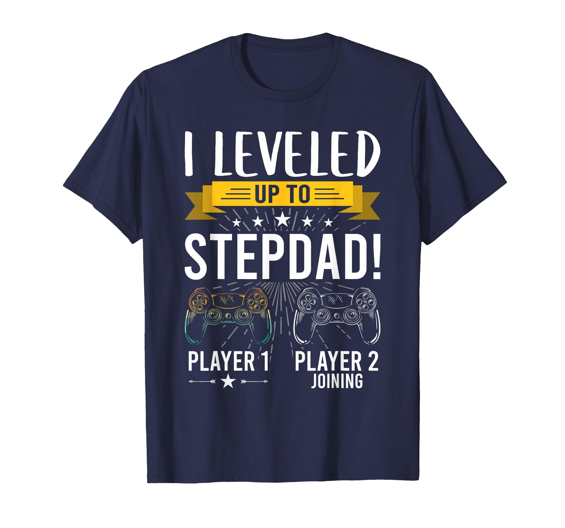 I Leveled Up To Stepdad Video Gamer T-Shirt - Aesthetic Graphic for Adults - T-Shirt, Sweatshirt, Hoodie