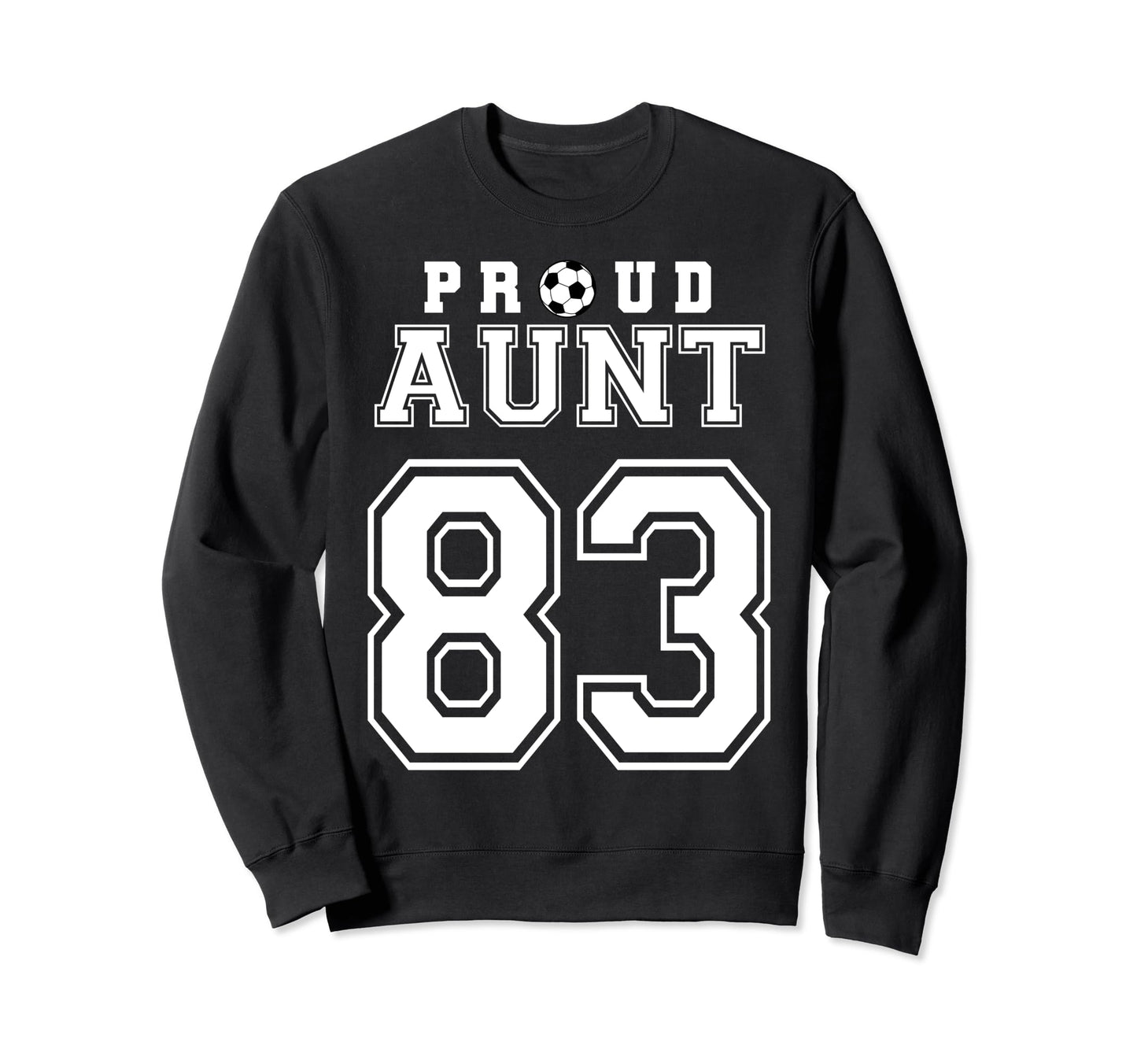 Number 83 Custom Proud Soccer Sweatshirt - Casual Everyday Wear Men Women - T-Shirt, Sweatshirt, Hoodie