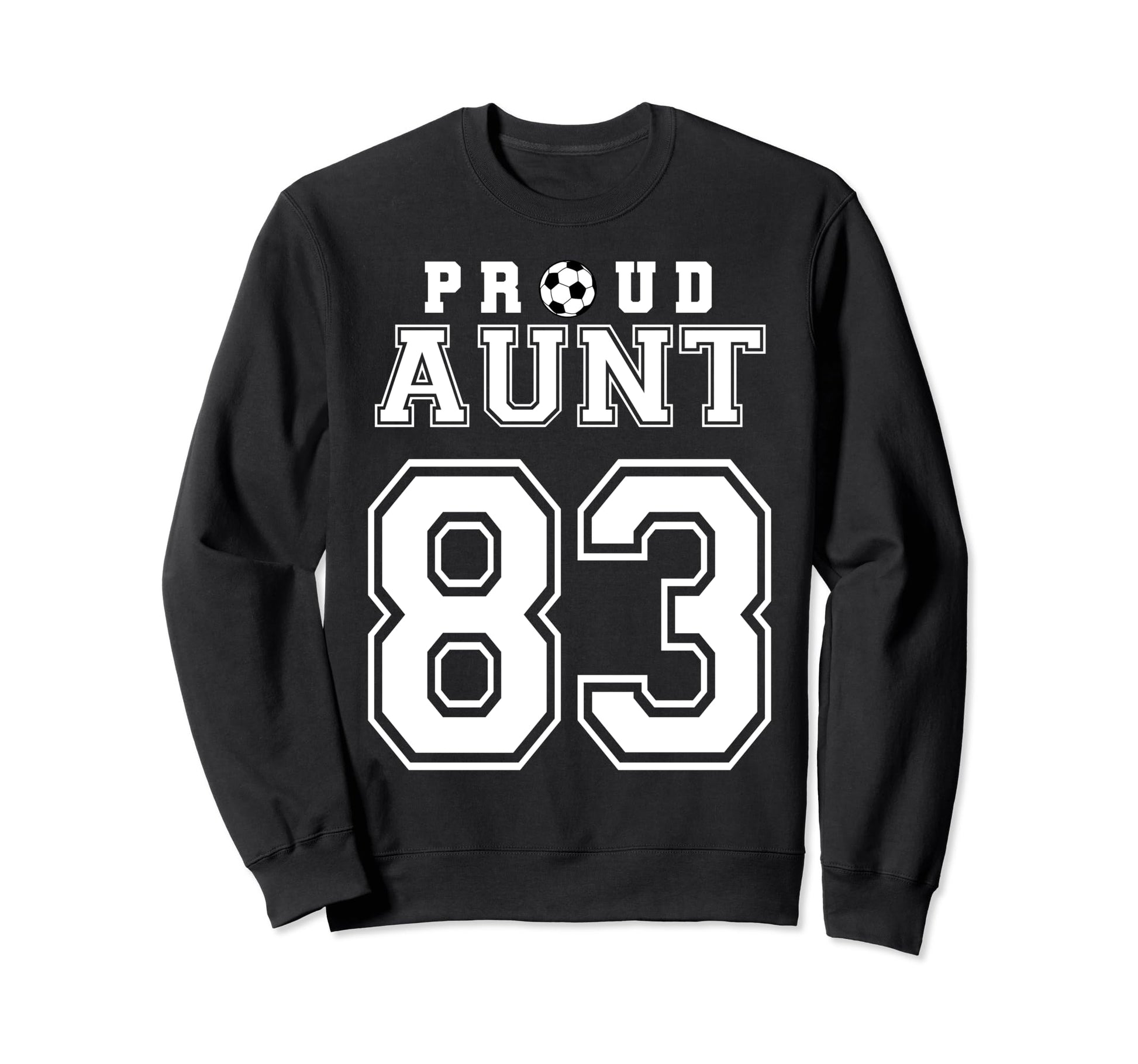 Number 83 Custom Proud Soccer Sweatshirt - Casual Everyday Wear Men Women - T-Shirt, Sweatshirt, Hoodie
