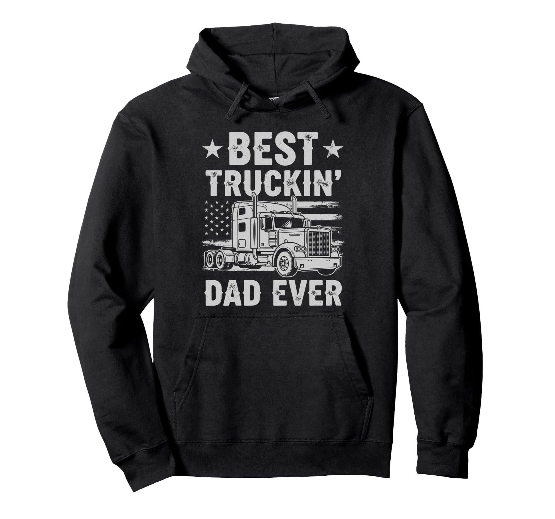 Best Truckin Dad Ever Funny Truck Driver Hoodie - Graphic Print Men Women - T-Shirt, Sweatshirt, Hoodie