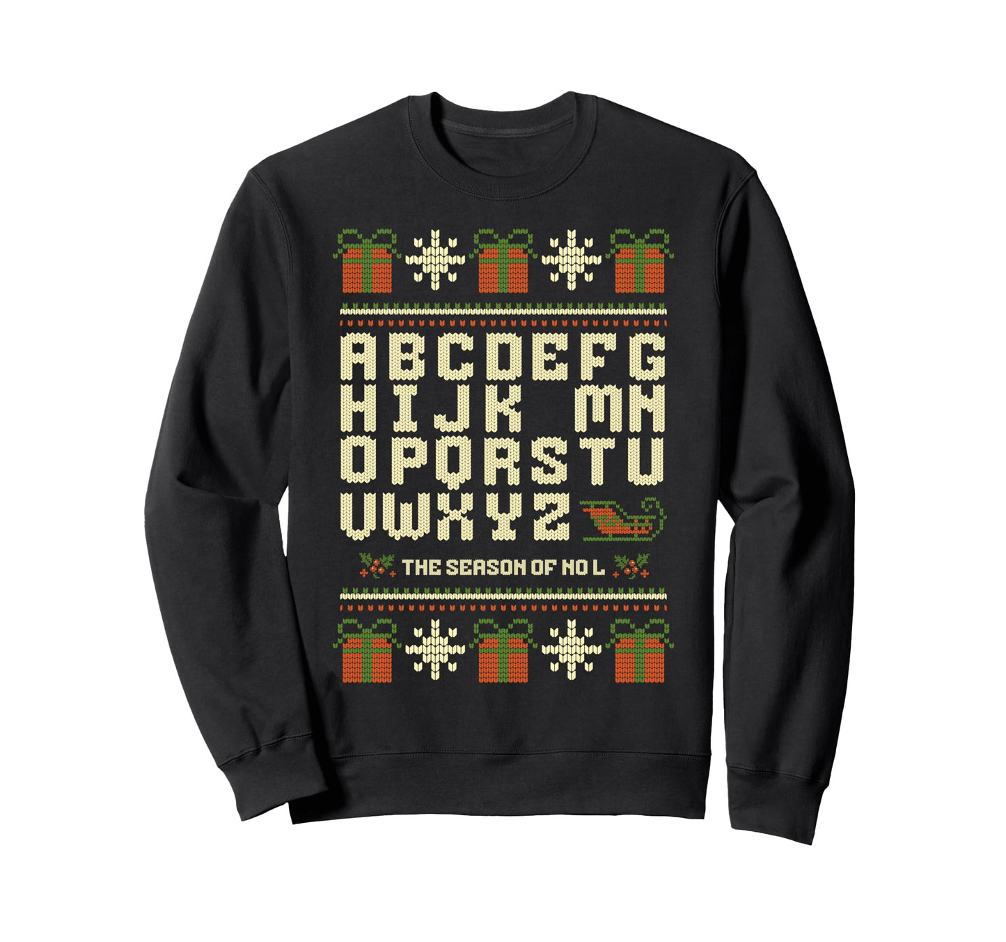 Season No L Funny Noel Pun Dad Sweatshirt - Custom Art Print for Adults - T-Shirt, Sweatshirt, Hoodie