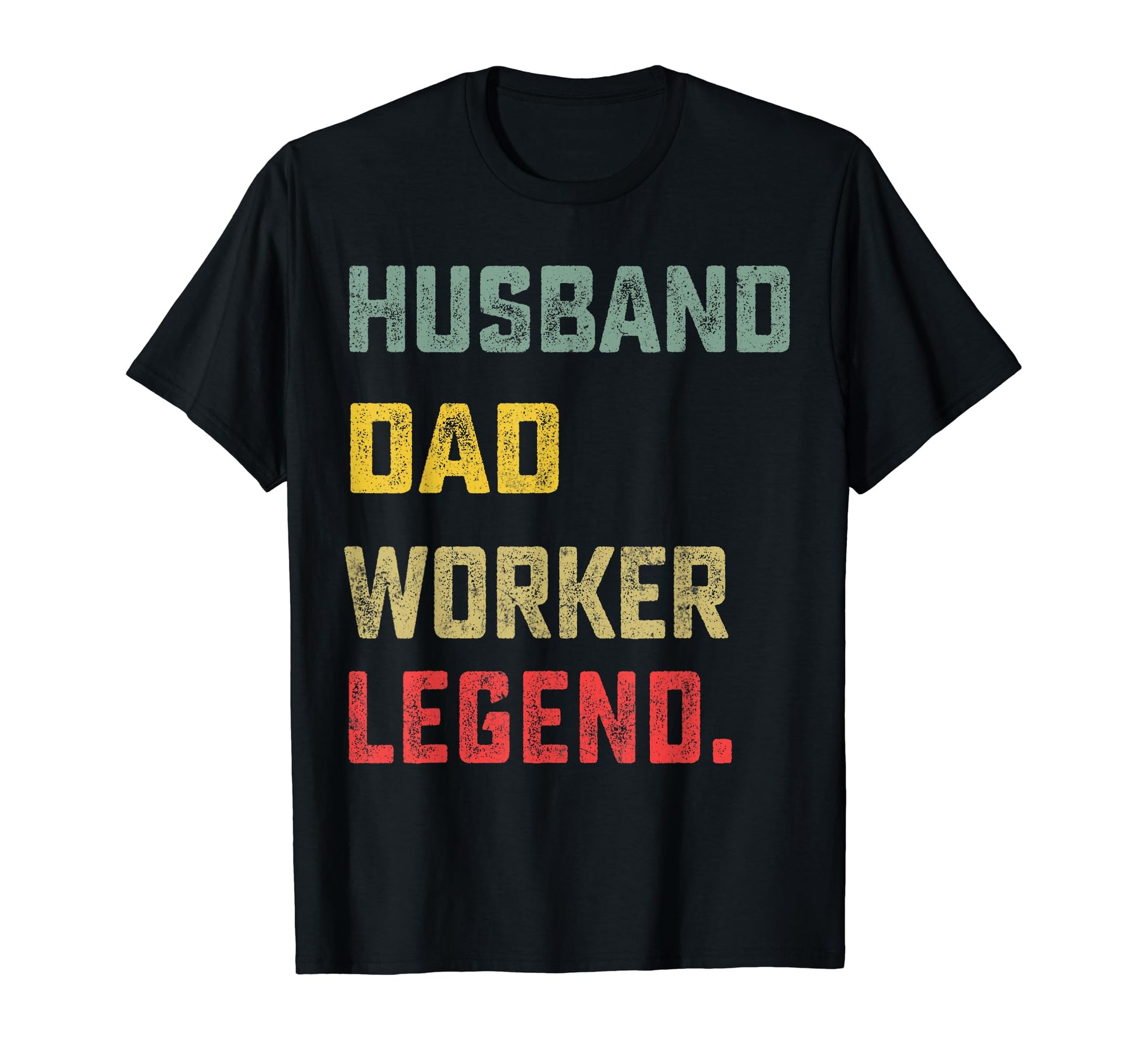 Husband Dad Worker Legend Fathers Day T-Shirt - Streetwear Style Unisex - T-Shirt, Sweatshirt, Hoodie