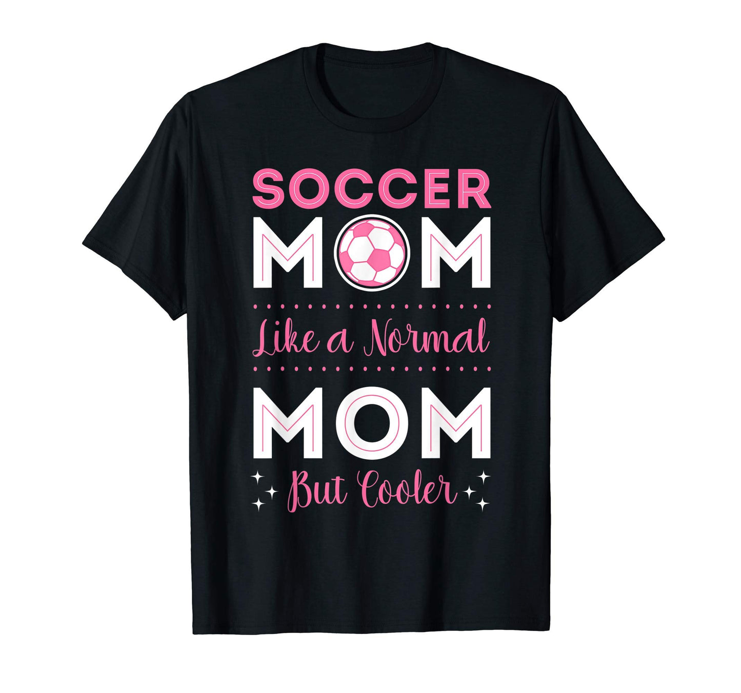 Soccer Player Mom Goalie Team T-Shirt - Fun Novelty Design for Adults - T-Shirt, Sweatshirt, Hoodie