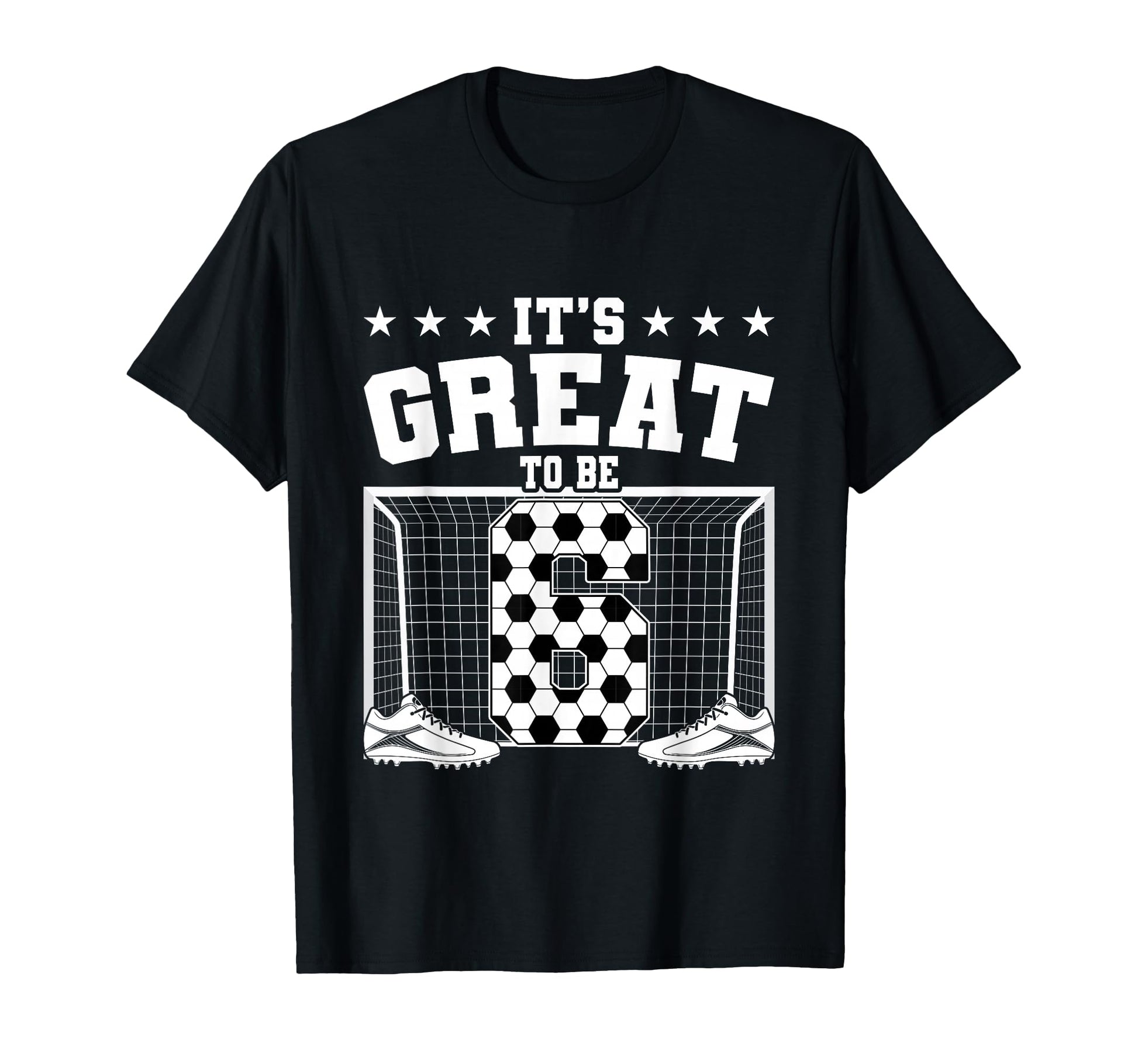 Its Great To Be 6 Years Old 6Th T-Shirt - Trendy Graphic Men Women - T-Shirt, Sweatshirt, Hoodie