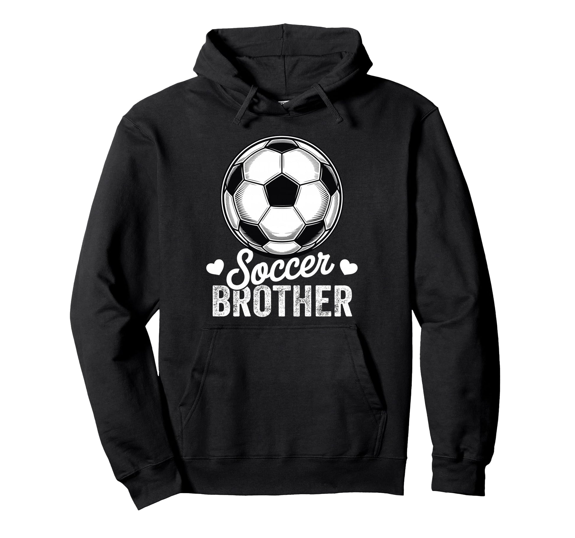 Funny Soccer Brother Mothers Day Hoodie - Custom Art Print Men Women - T-Shirt, Sweatshirt, Hoodie