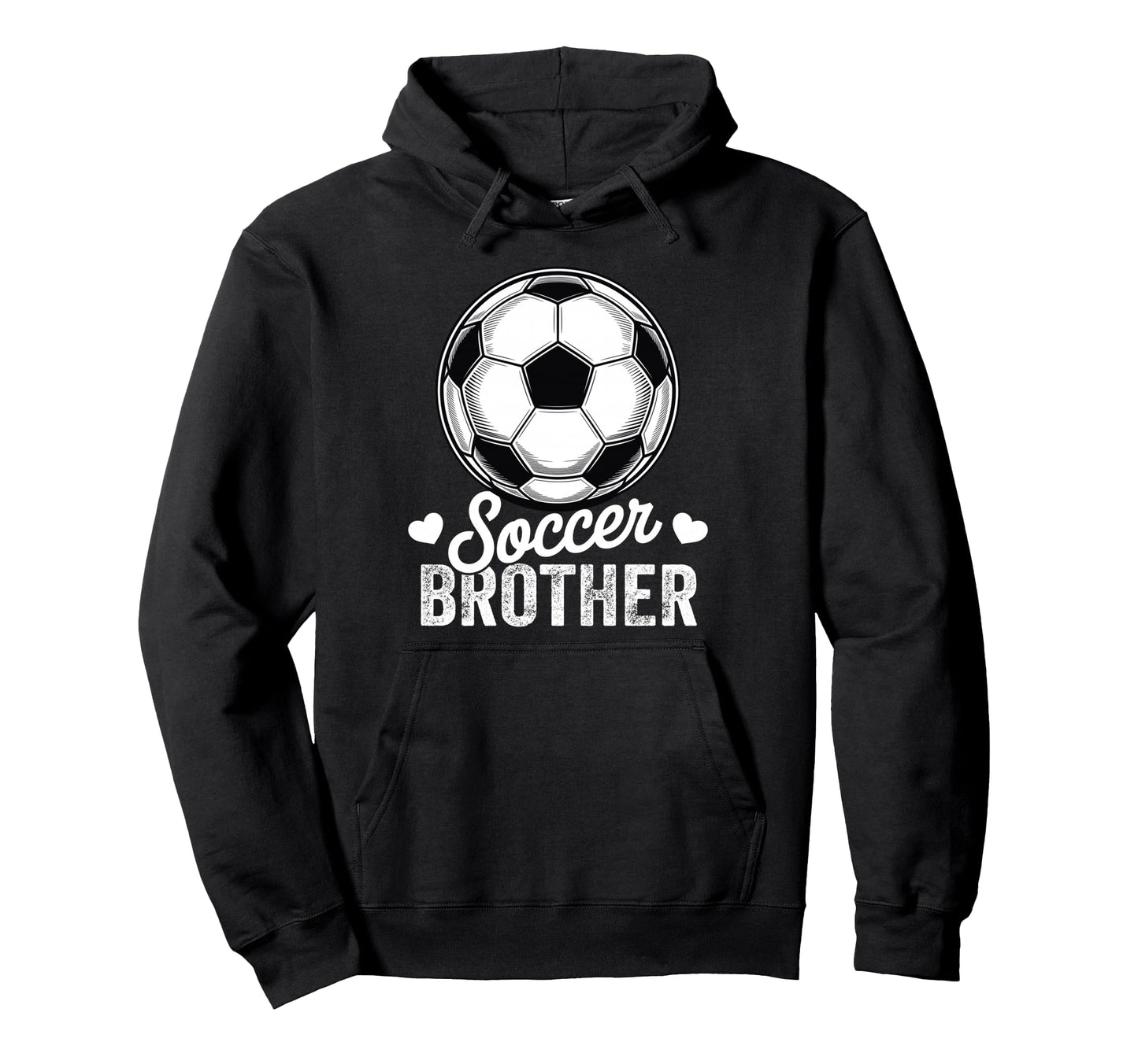 Funny Soccer Brother Mothers Day Hoodie - Streetwear Style Unisex - T-Shirt, Sweatshirt, Hoodie