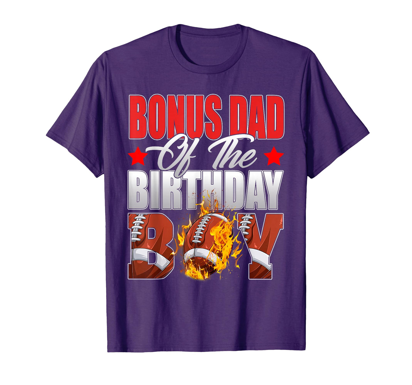 Bonus Dad Birthday Football Bday T-Shirt - Streetwear Style Men Women - T-Shirt, Sweatshirt, Hoodie