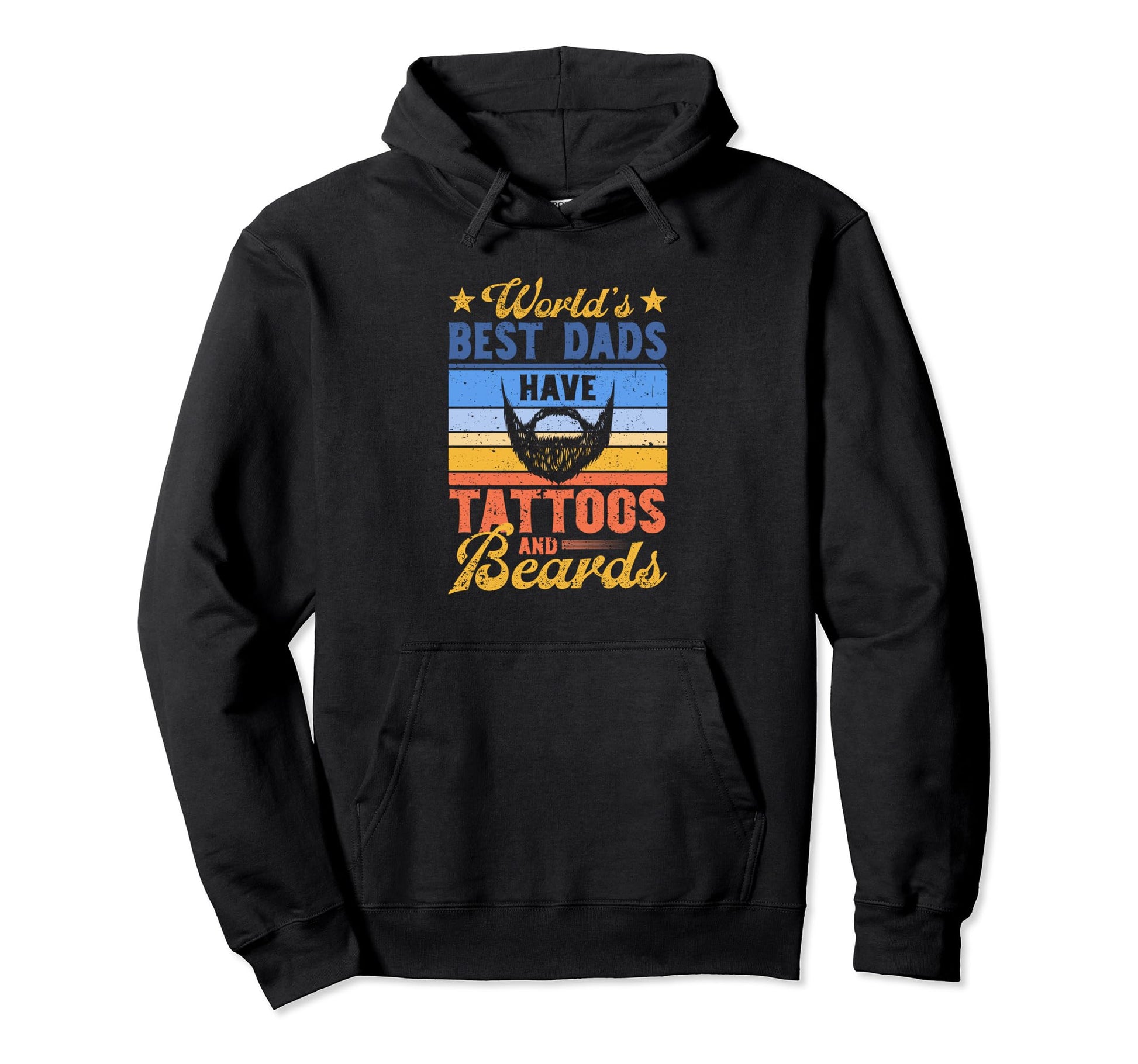 Worlds Best Dads Have Tattoos And Hoodie - Novelty Apparel Men Women - T-Shirt, Sweatshirt, Hoodie