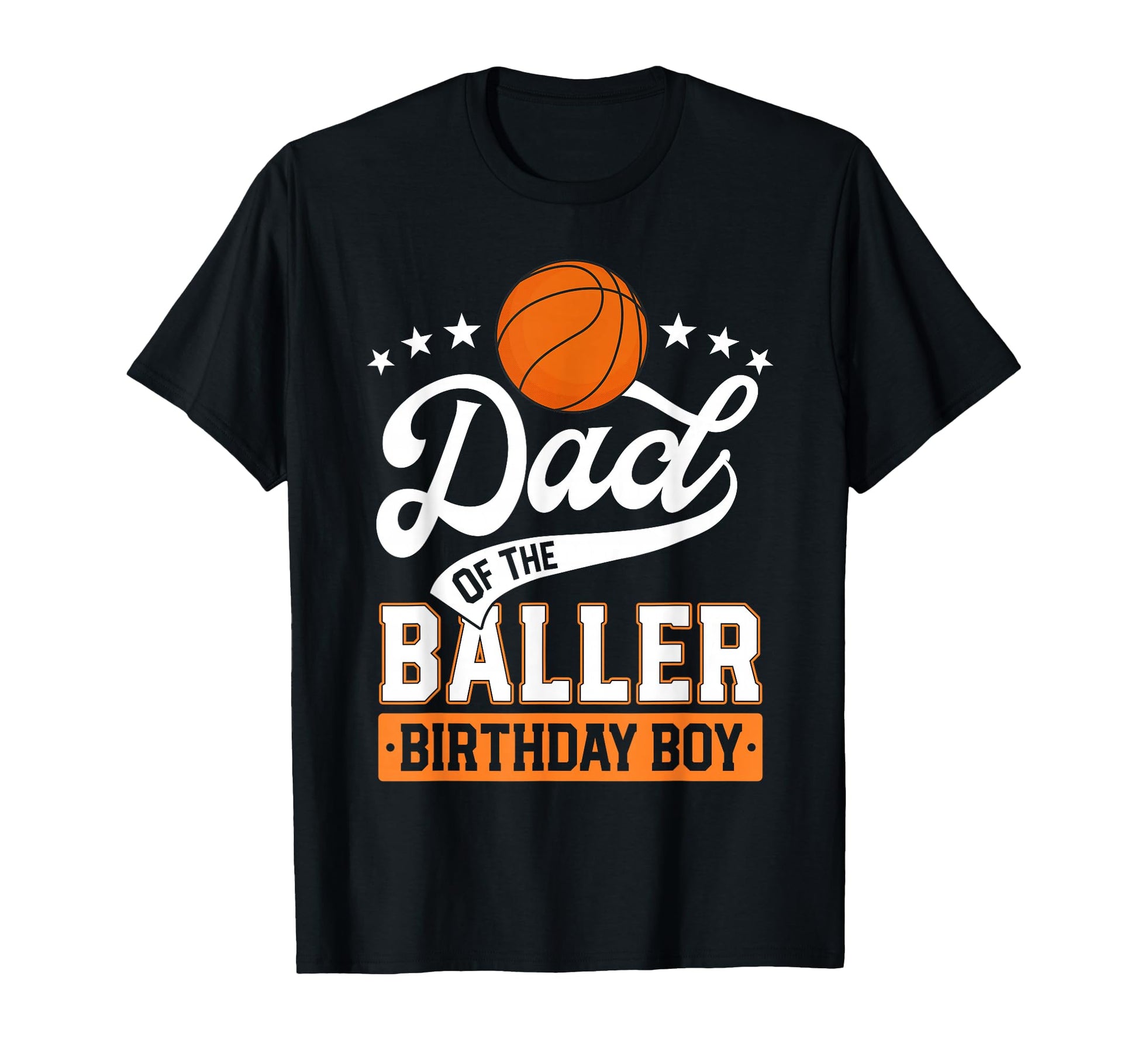 Dad Baller Birthday Basketball Themed T-Shirt - Trendy Graphic for Adults - T-Shirt, Sweatshirt, Hoodie
