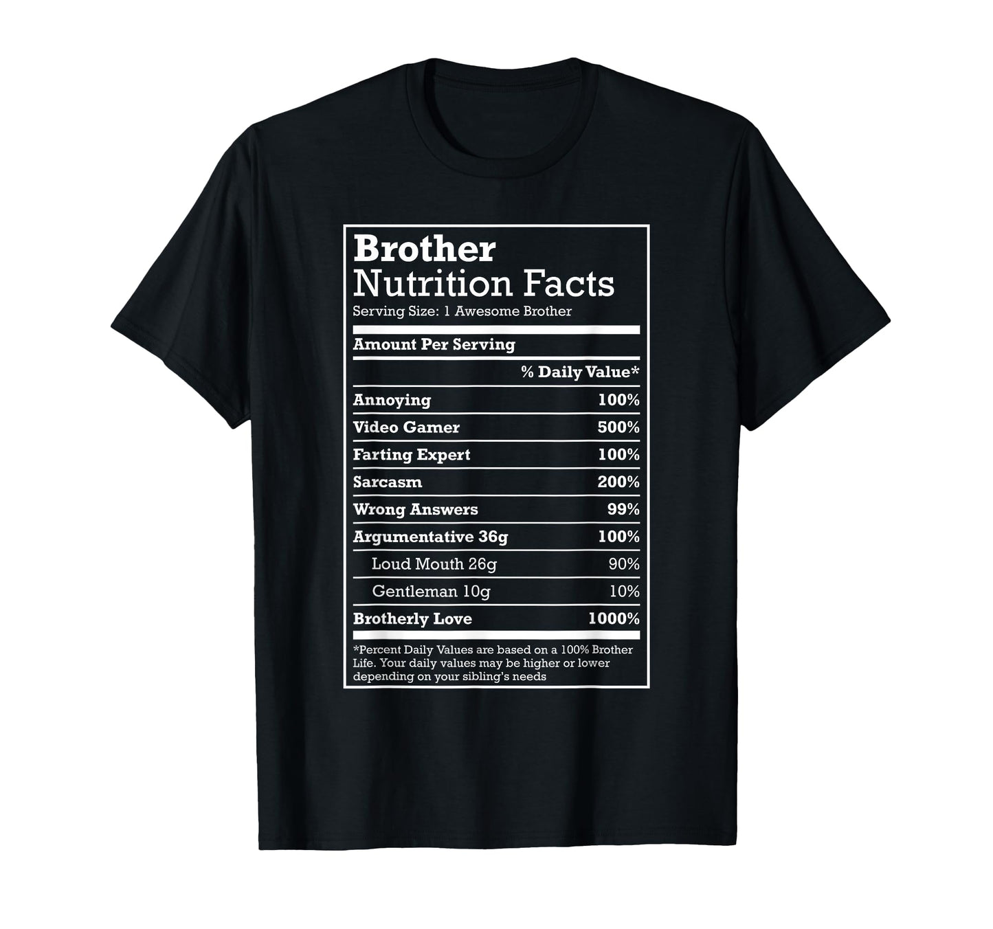 Annoying Brother Fun Nutritional T-Shirt - Streetwear Style Men Women - T-Shirt, Sweatshirt, Hoodie