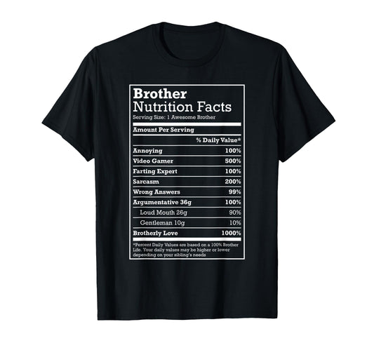 Annoying Brother Fun Nutritional T-Shirt - Streetwear Style Men Women - T-Shirt, Sweatshirt, Hoodie