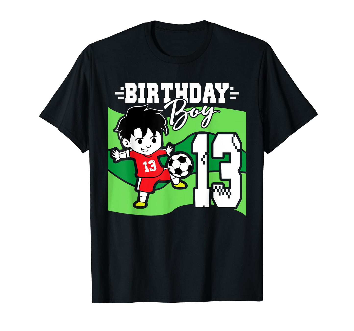 Soccer Birthday Party 13 Year Old 13Th T-Shirt - Novelty Apparel Men Women - T-Shirt, Sweatshirt, Hoodie