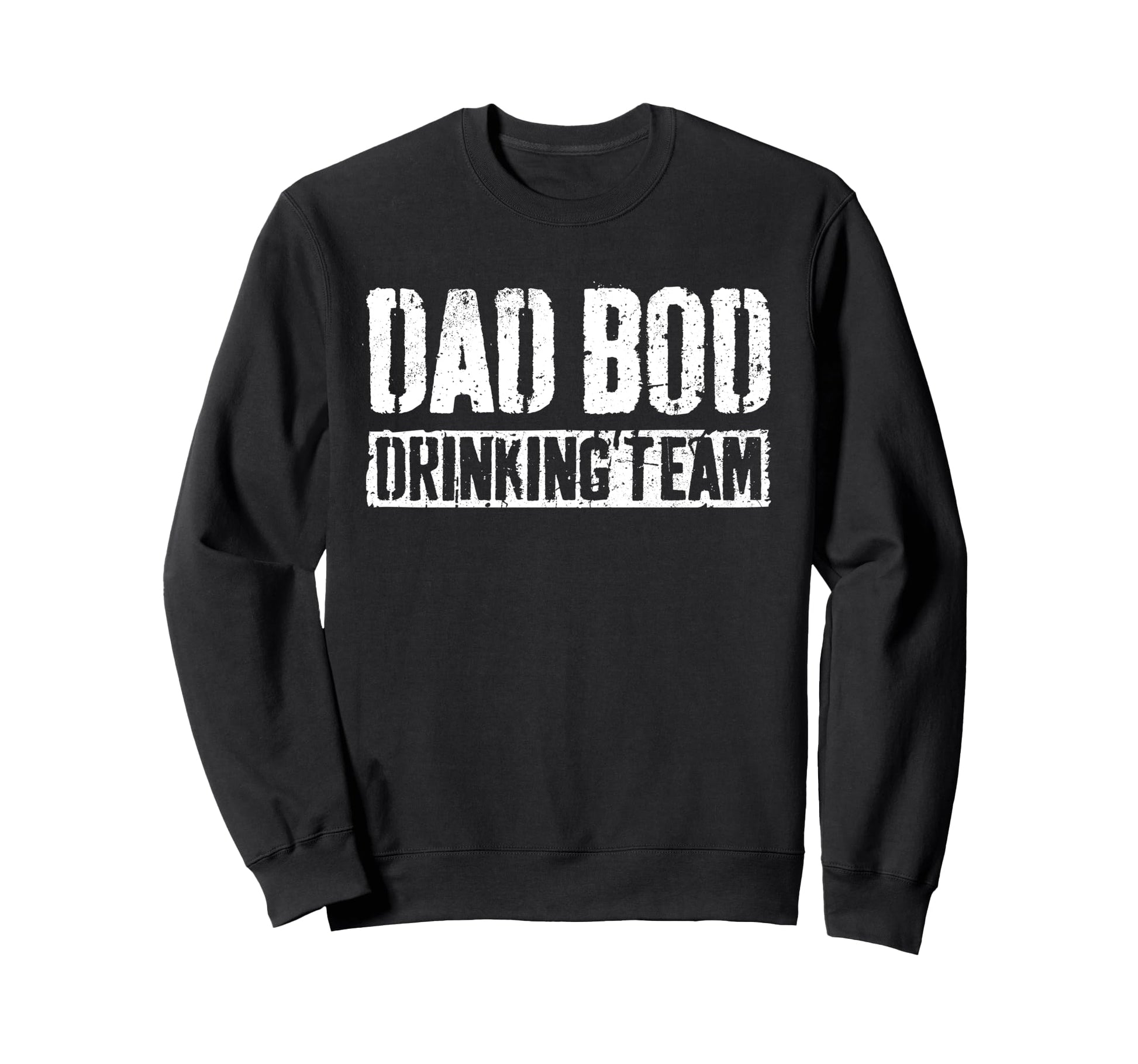 Dad Bod Drinking Team Fathers Day Sweatshirt - Unique Graphic for Adults - T-Shirt, Sweatshirt, Hoodie