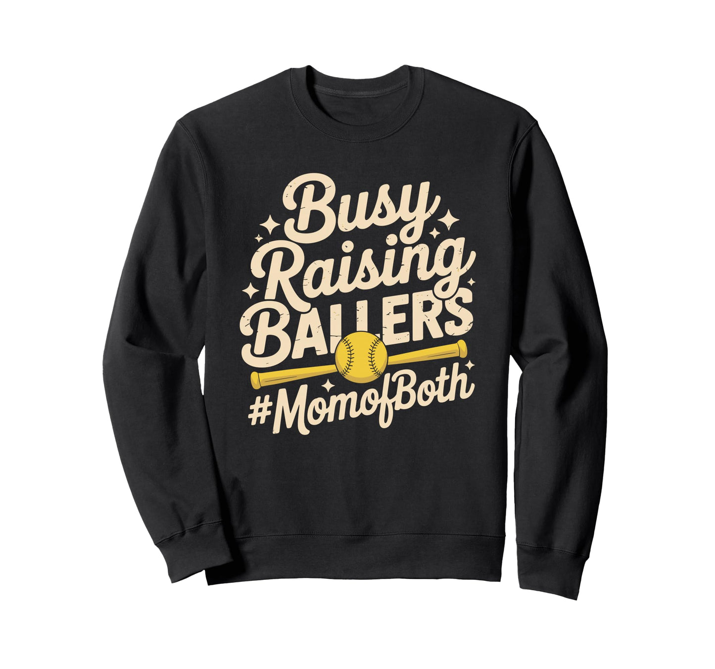Busy Raising Ballers Mom Both Sweatshirt - Graphic Print for Adults - T-Shirt, Sweatshirt, Hoodie