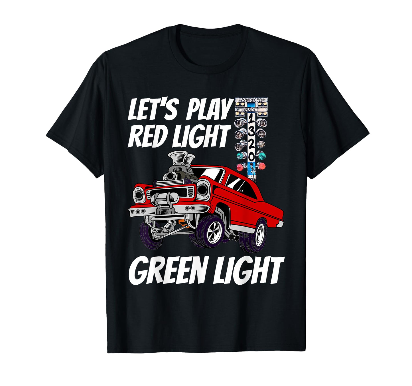 Lets Play Red Light Green Light T-Shirt - Fun Novelty Design for Adults - T-Shirt, Sweatshirt, Hoodie