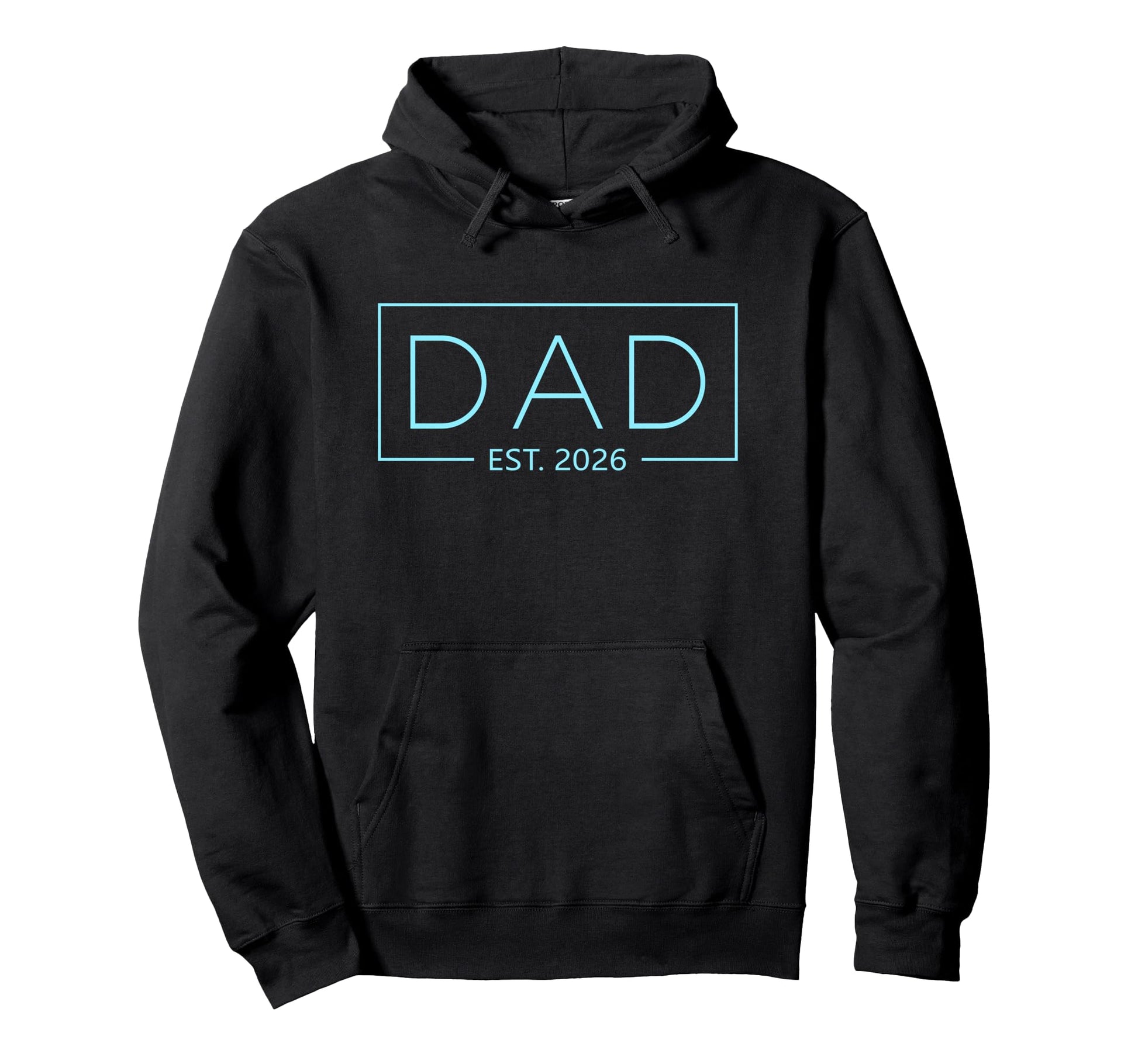 Dad Est 2026 Father 2026 Dad 2026 Hoodie - Unique Graphic Unisex - T-Shirt, Sweatshirt, Hoodie