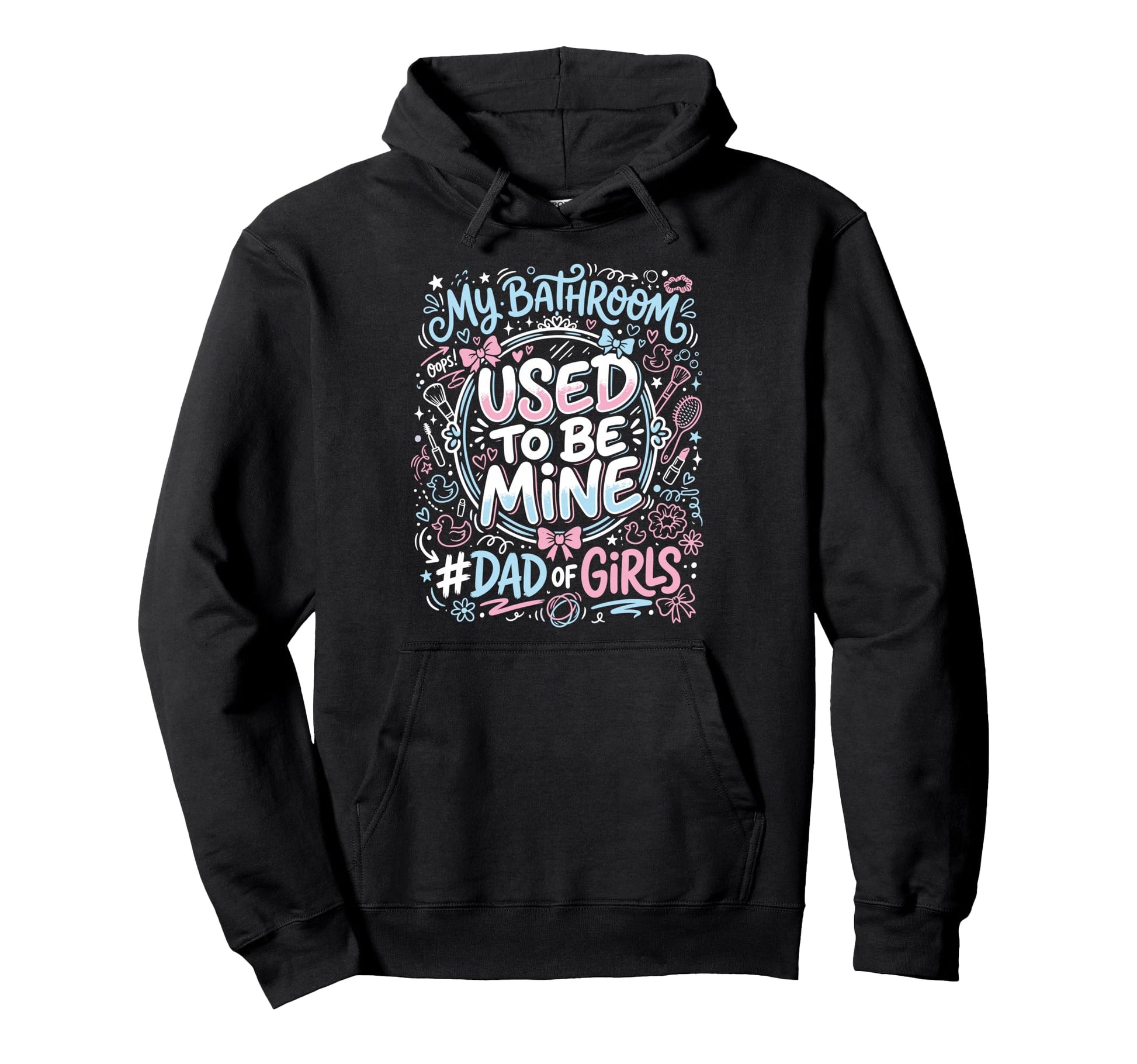 Dad Bathroom Father Hoodie - Novelty Apparel Unisex - T-Shirt, Sweatshirt, Hoodie