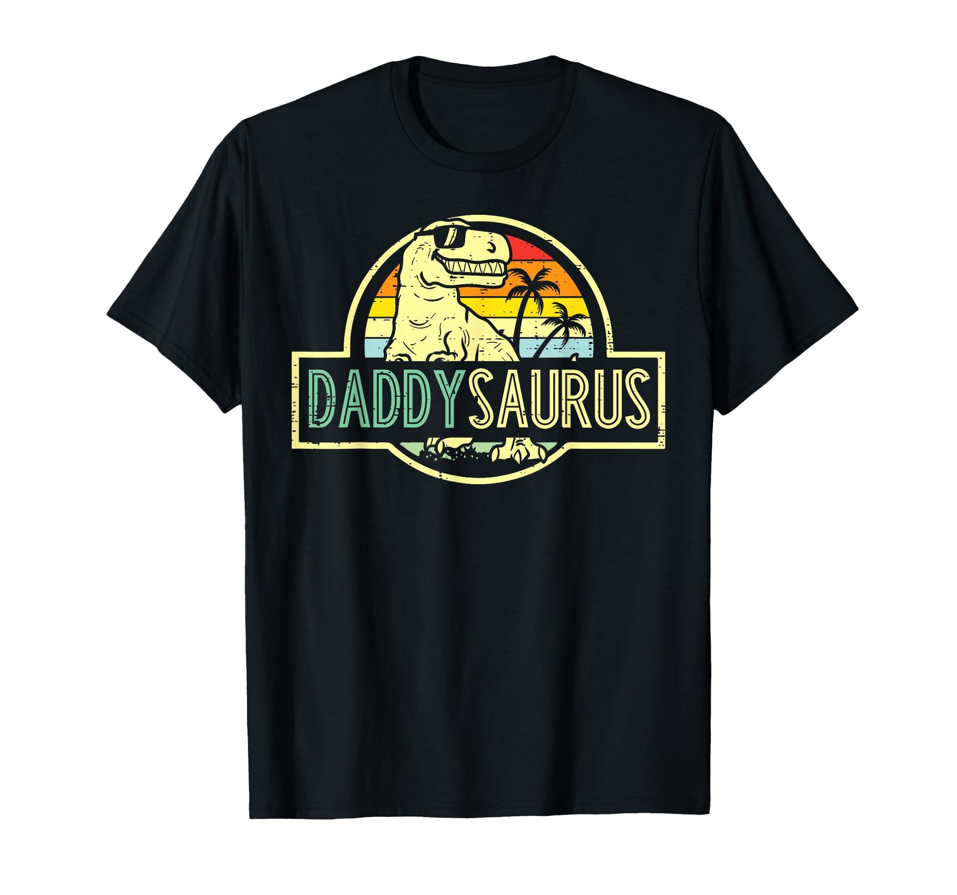 Fathers Day Dinosaur Daddysaurus Funny T-Shirt - Streetwear Style Unisex - T-Shirt, Sweatshirt, Hoodie