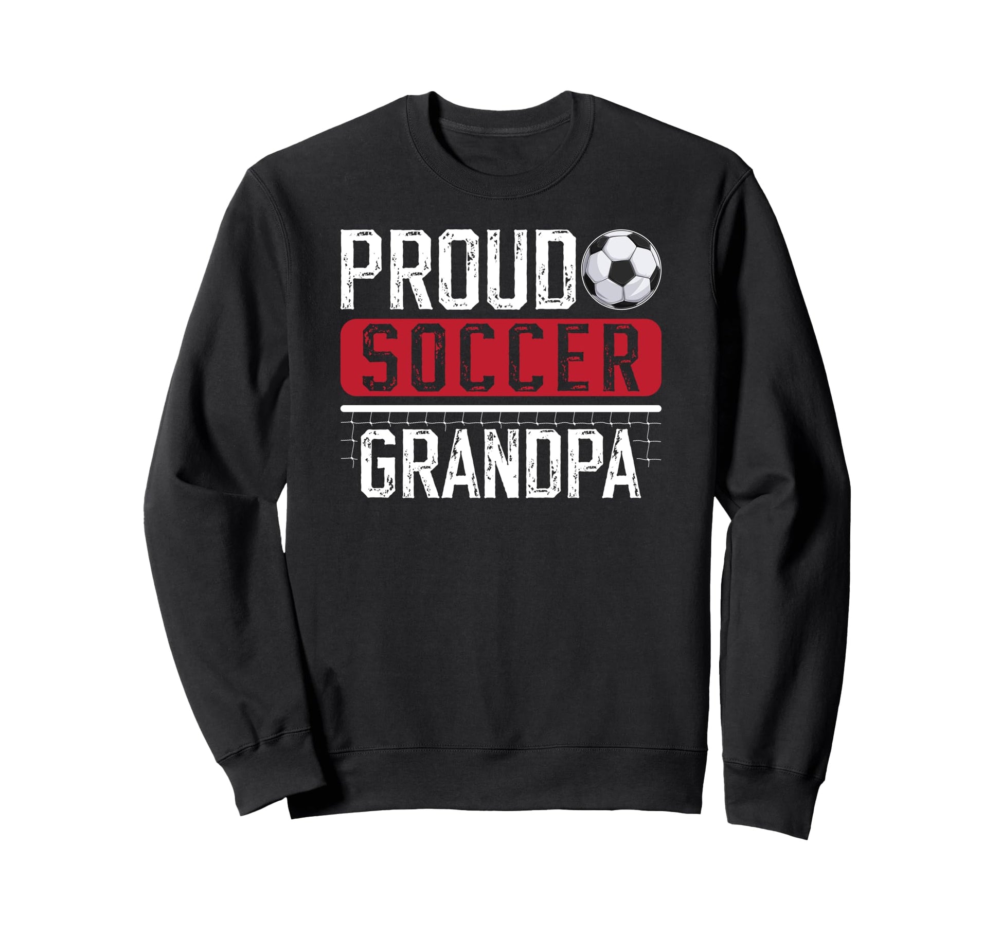 Proud Soccer Grandpa Soccer Player Sweatshirt - Novelty Apparel for Adults - T-Shirt, Sweatshirt, Hoodie